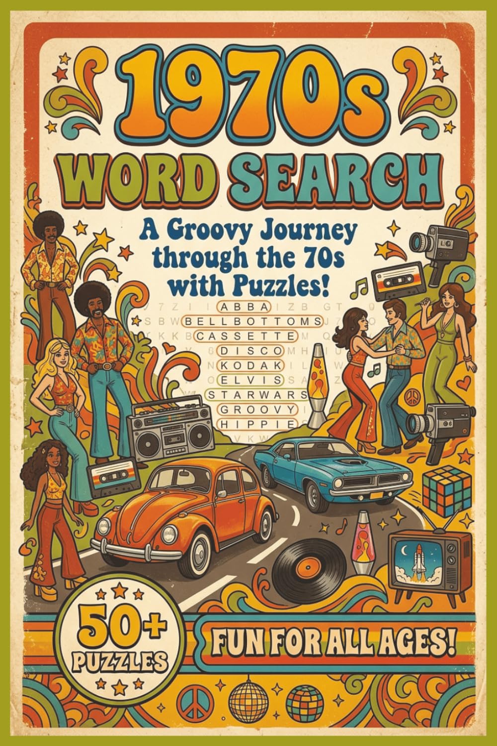 1970s Word Search A Groovy Journey through the 70s with Puzzles | 50+ puzzles | Great for all ages! | Easy to Read!