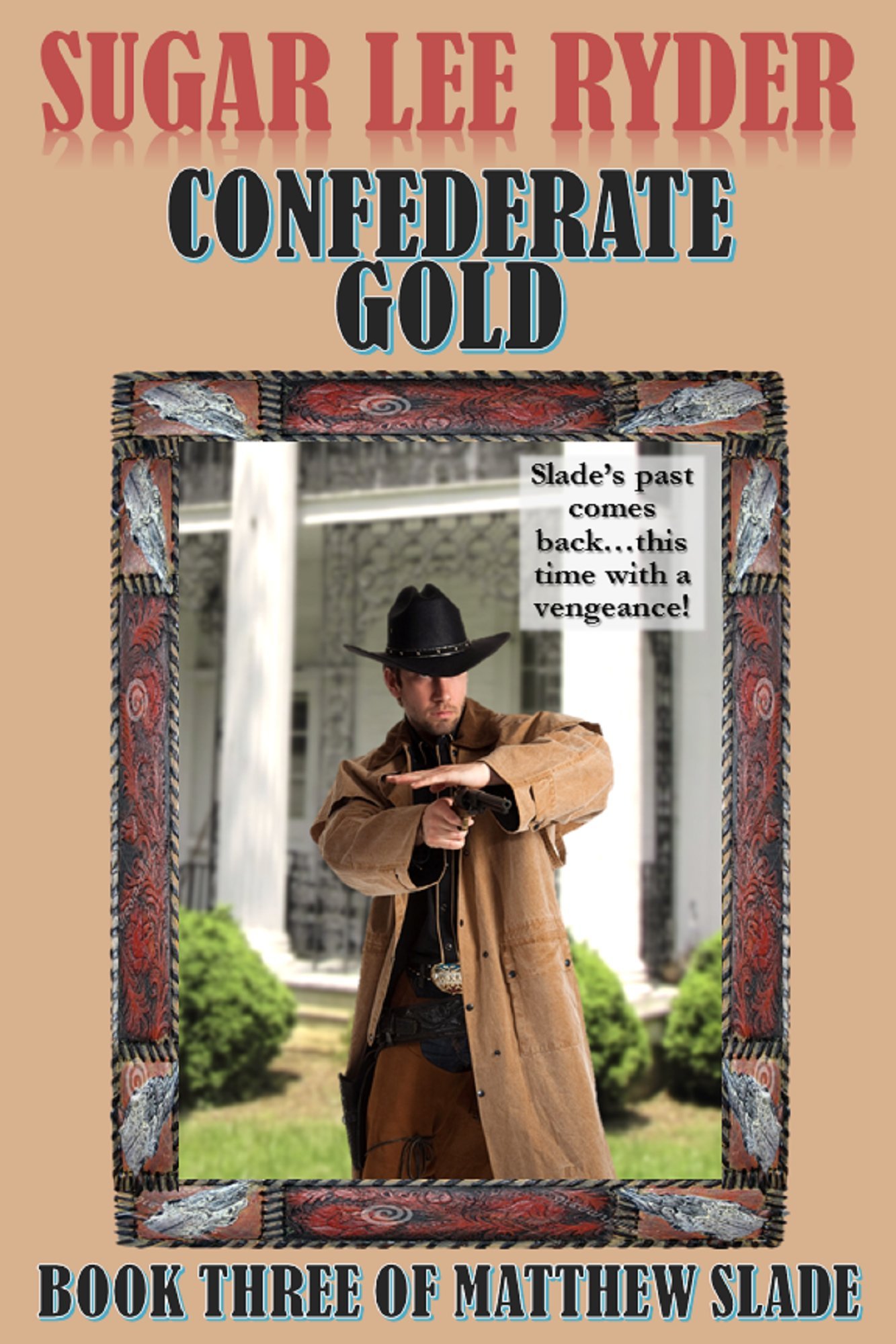Confederate Gold: 3 (Matthew Slade)
