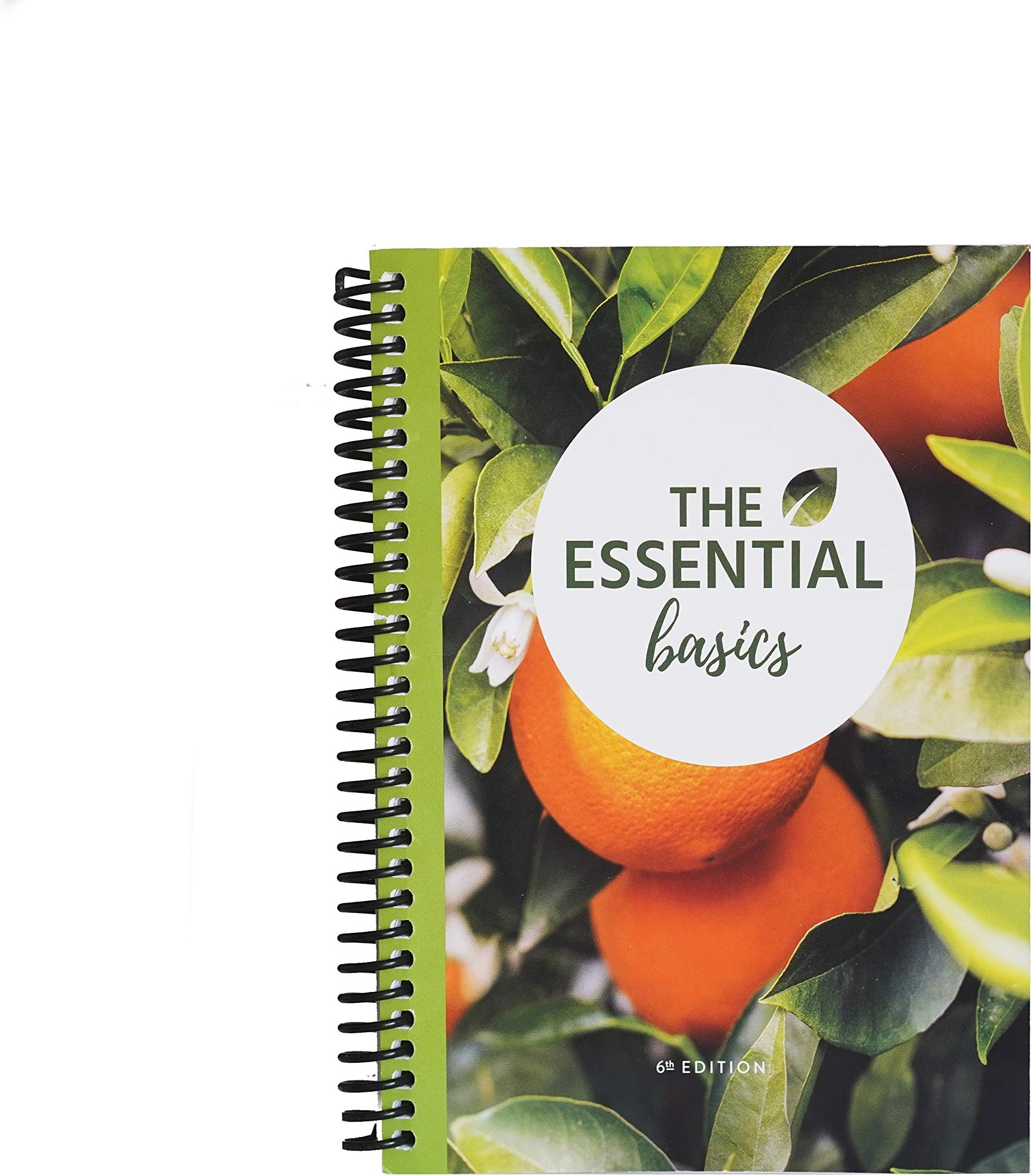 Total Wellness Publishing The Essential Basics - 6th Edition - the Ultimate Essential Oils Guide