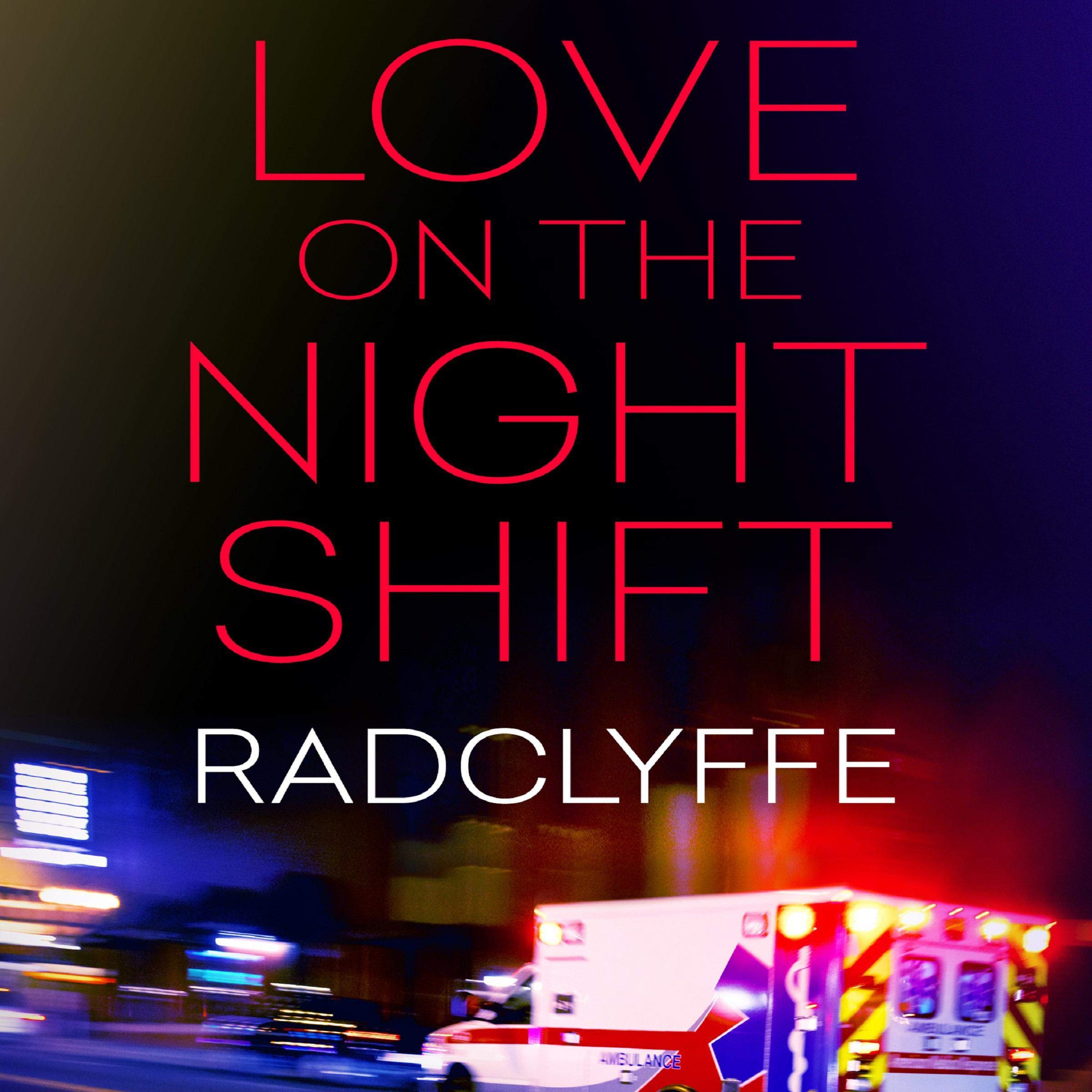 Cover art for Love on the Night Shift: A Rivers Community Romance
