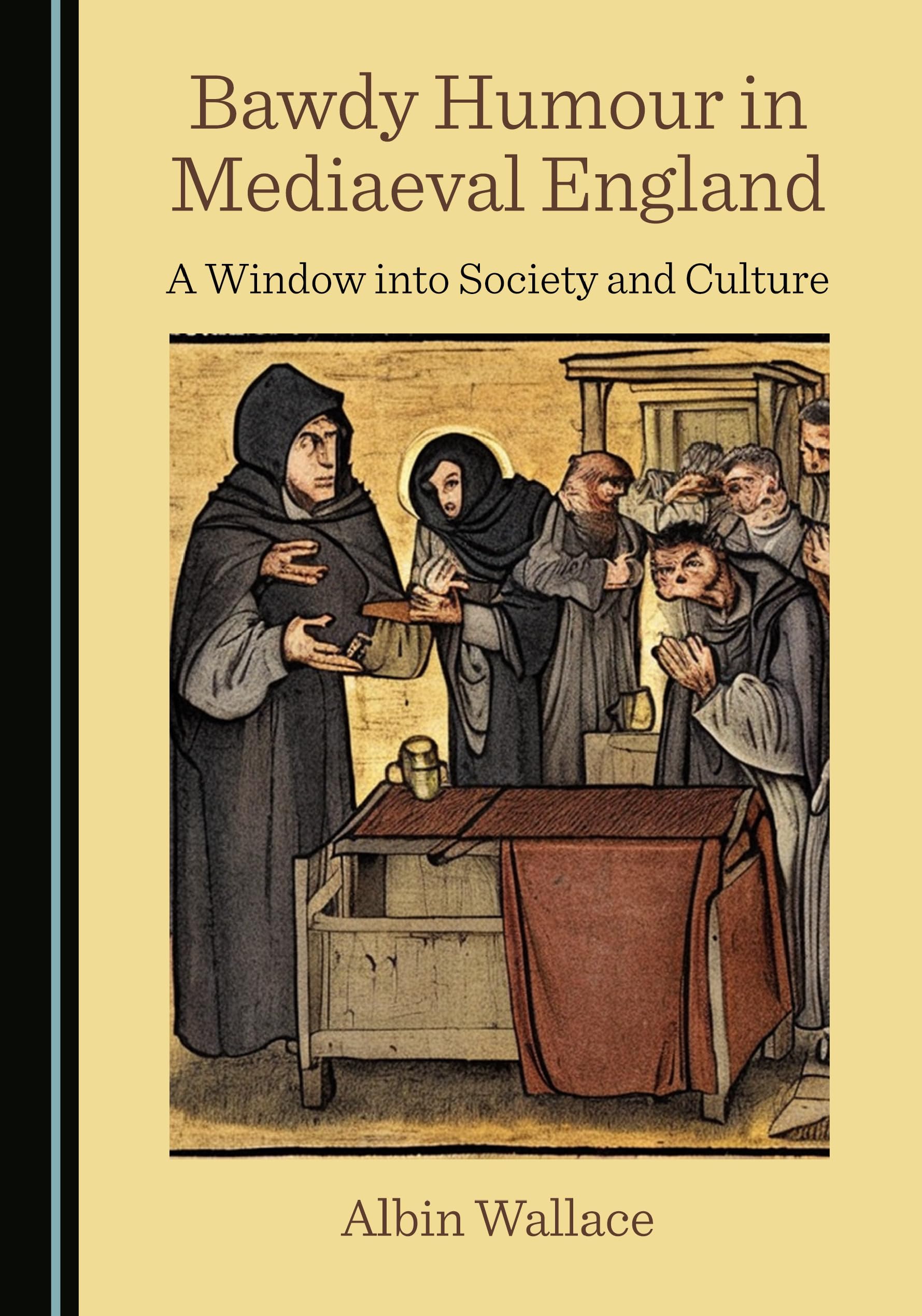 Bawdy Humour in Mediaeval England: A Window into Society and Culture