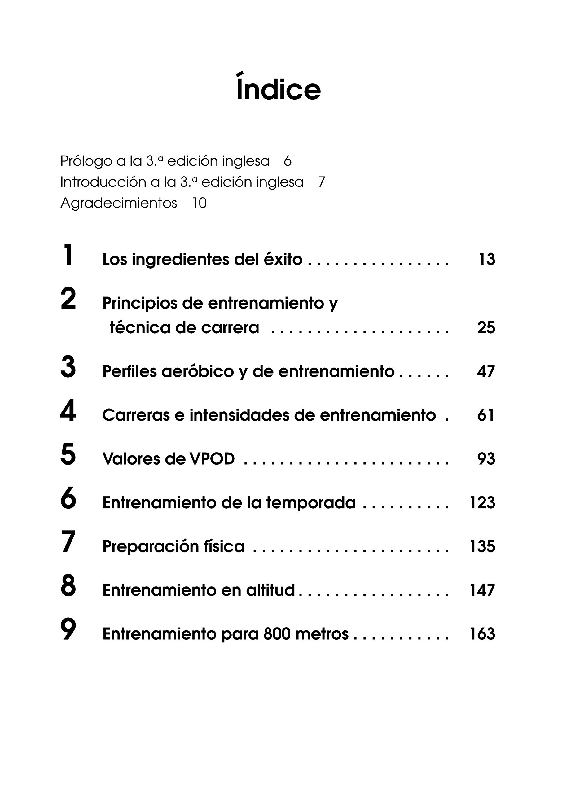 La Fórmula De Daniels Para Corredores: Métodos de entrenamiento de probada eficacia para lograr el éxito, desde los 800 m hasta el maratón (DEPORTES)
