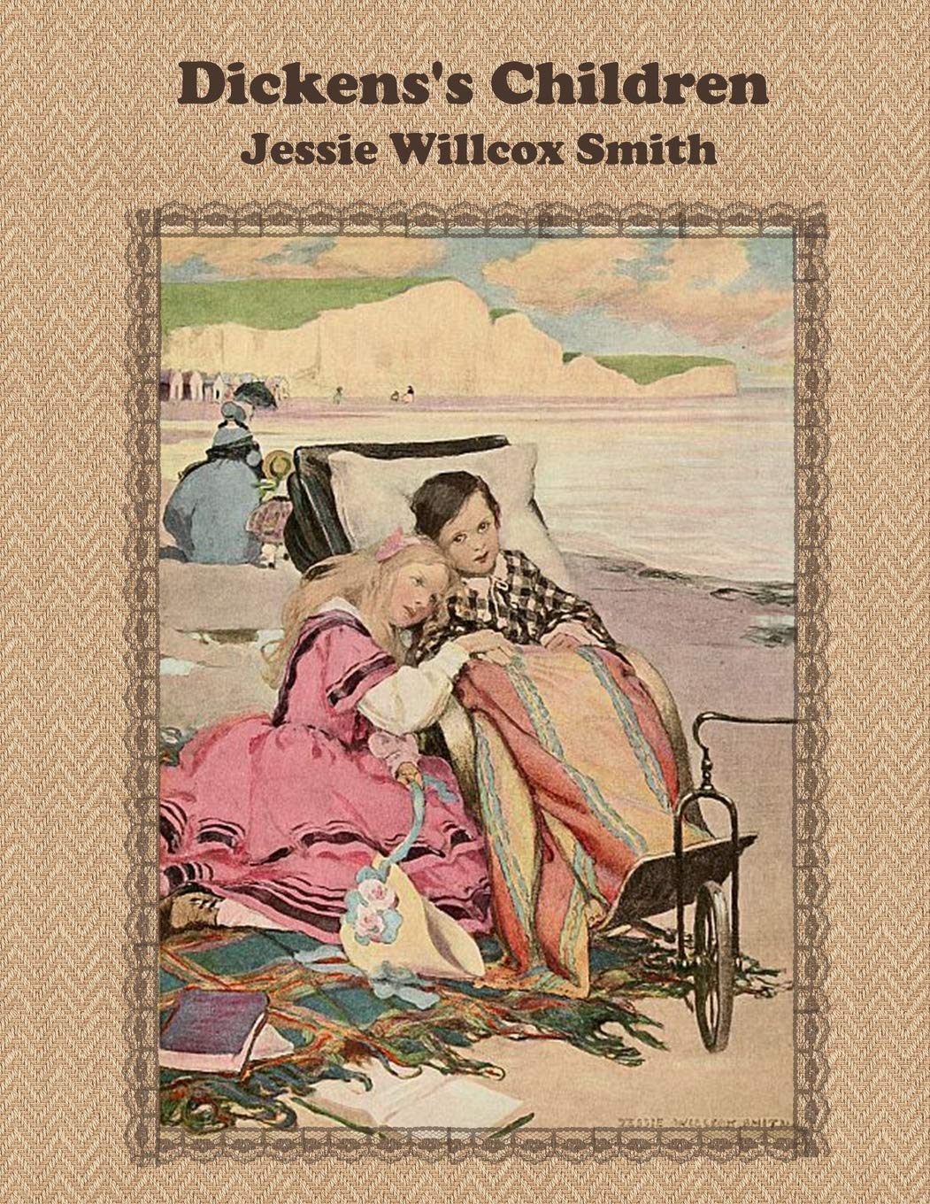 Dickens's Children by Jessie Willcox Smith (illustrated ): Ten Drawings by Charles Dickens and Jessie Willcox Smith Paperback – Illustrated