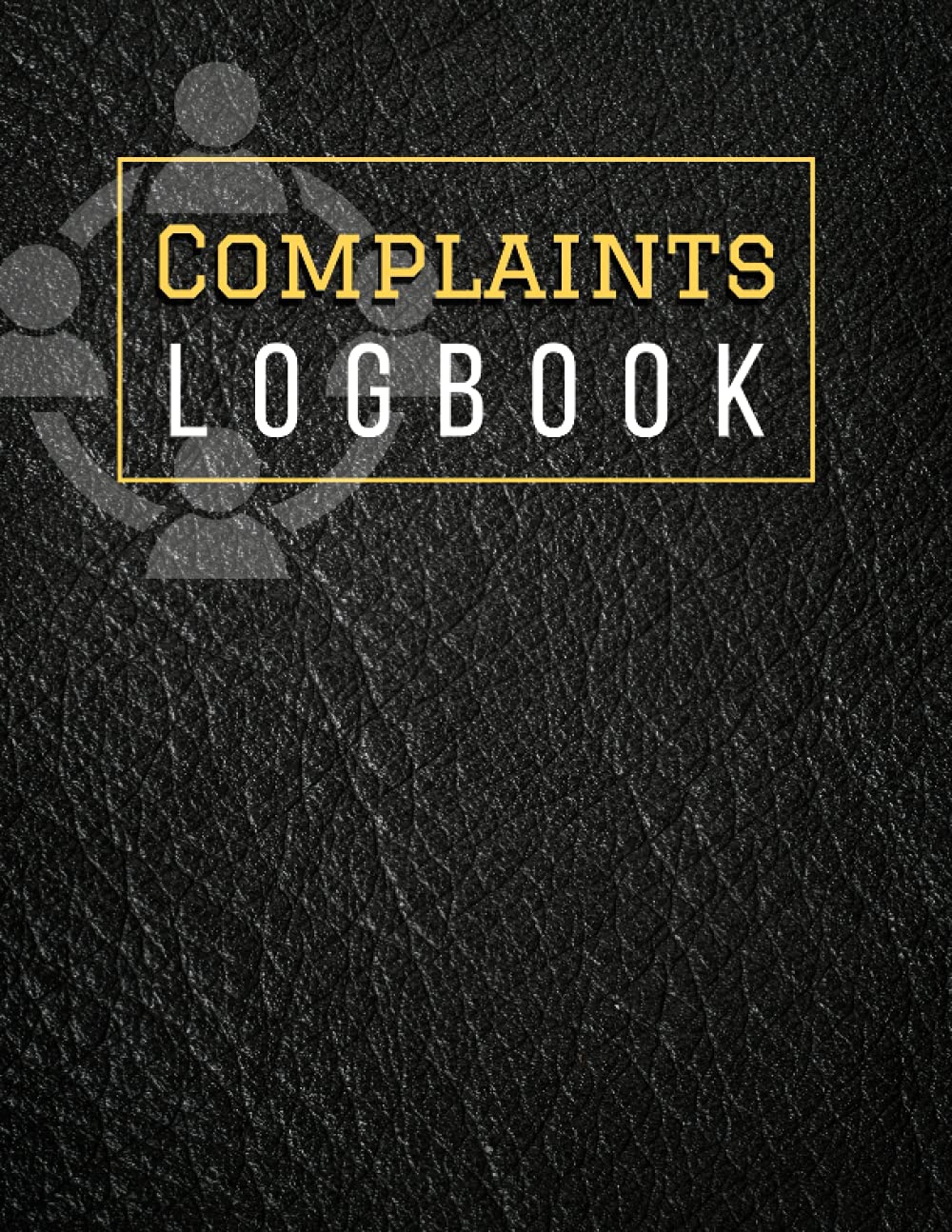 Complaints Log Book Track Customer Complaints with Report Journal: 132 Pages | Perfect for Businesses, Sites, Saste Facilities, Commercial and Industrial Premises | Track Customer Complaints
