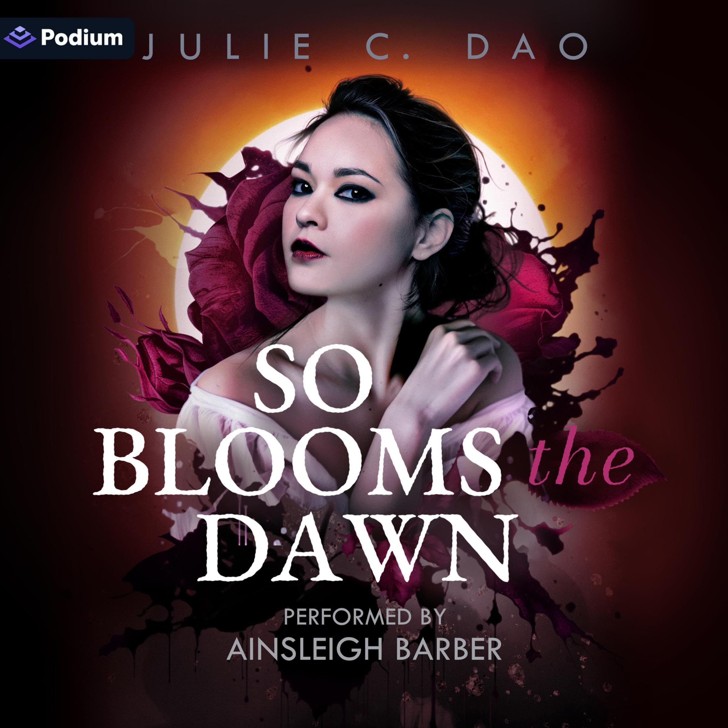 Cover art for So Blooms the Dawn: A Tale of Romantic Gothic Horror