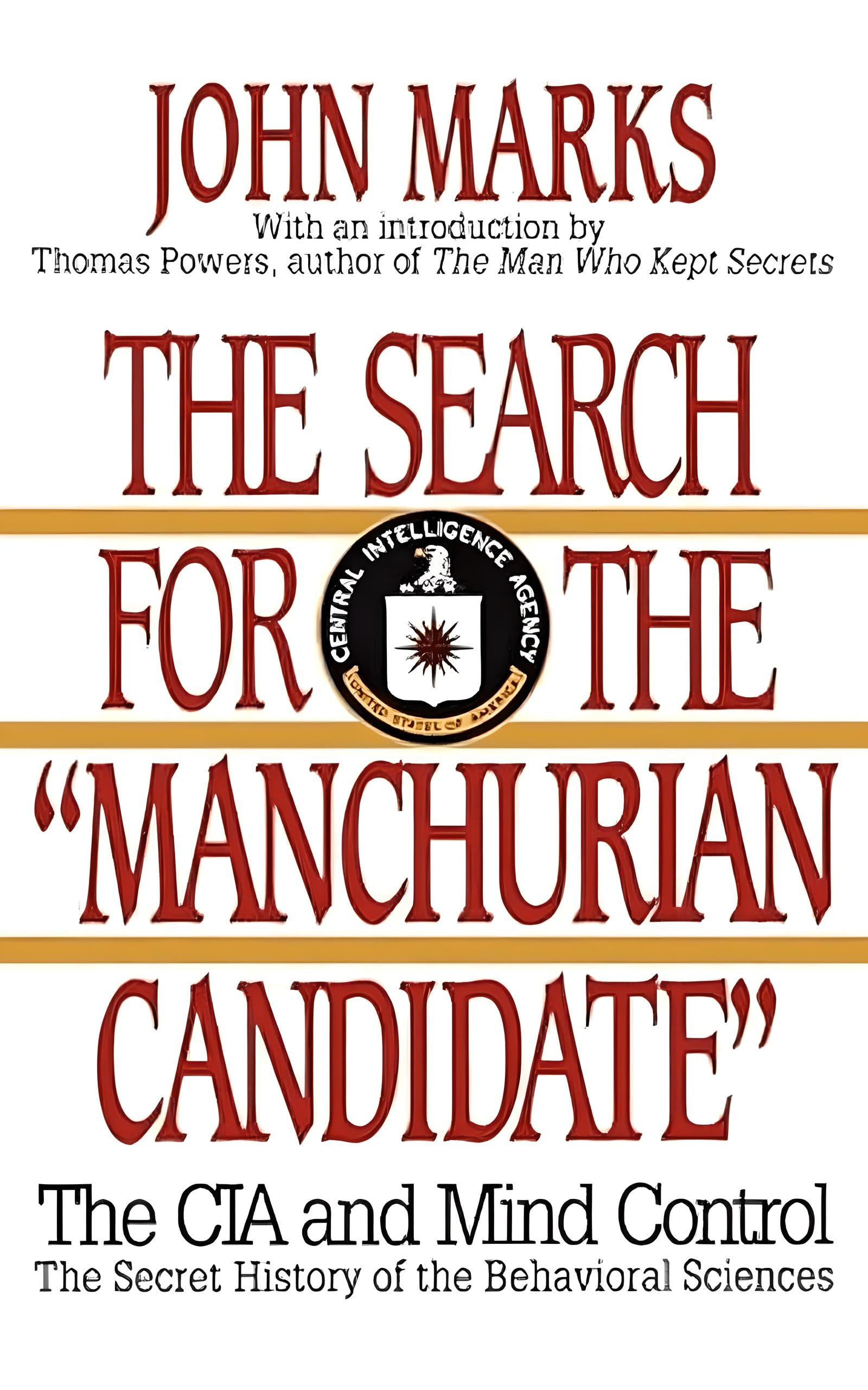 The Search for the "Manchurian Candidate"