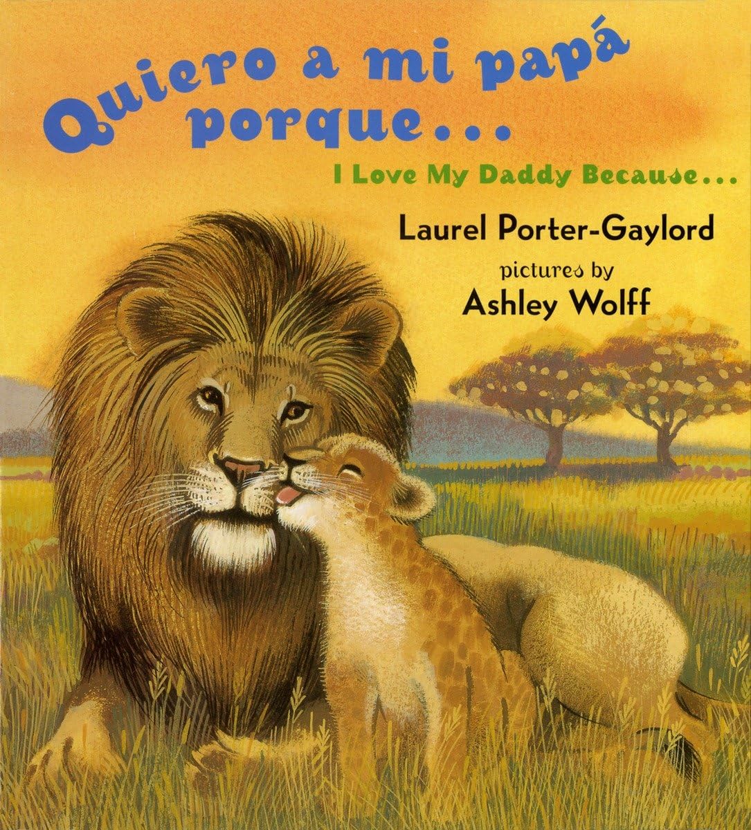 Quiero a mi papa Porque (I Love My Daddy Because English / Spanishedition) Quiero a mi papa Porque (I Love My Daddy Because English / Spanishedition)