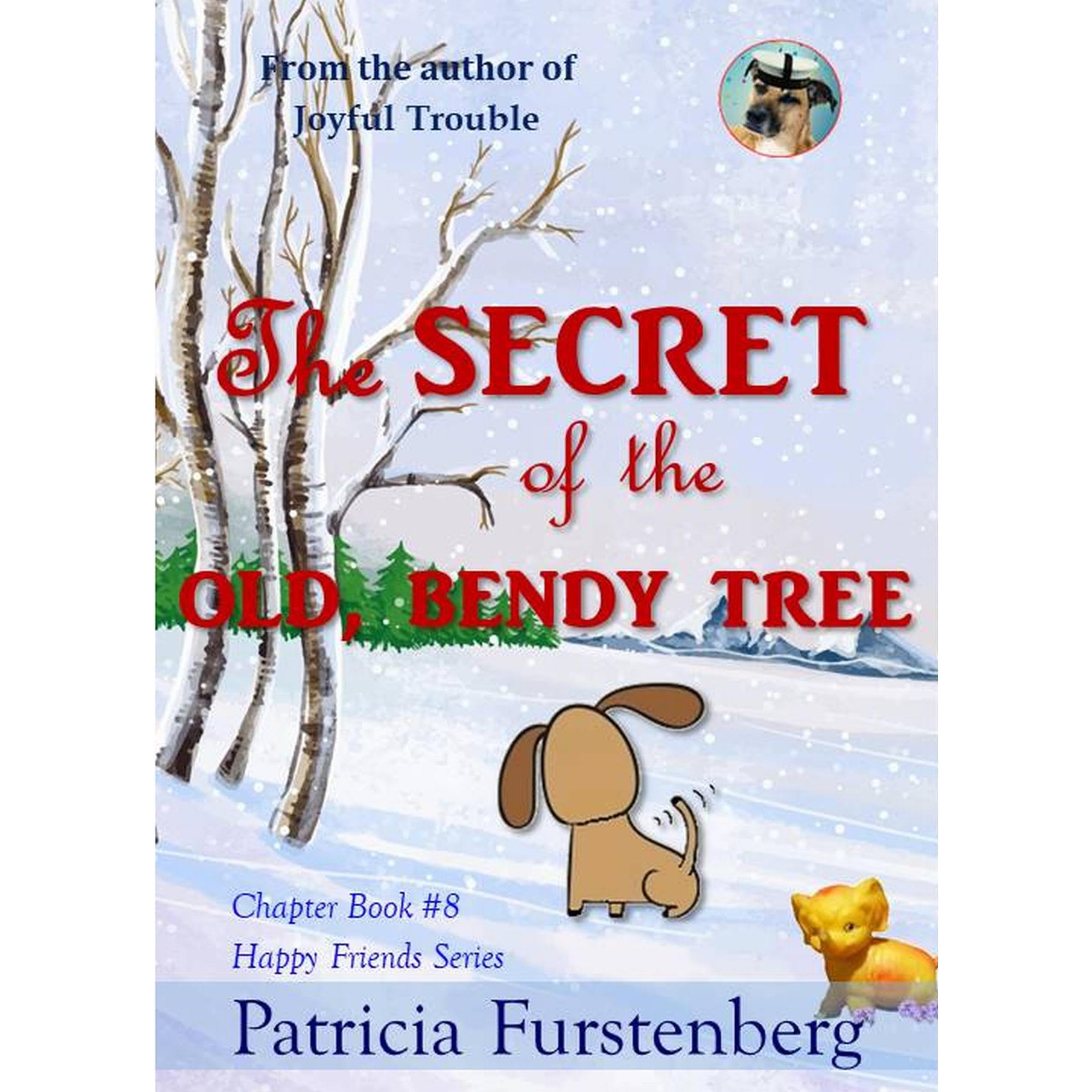 The Secret of the Old, Bendy Tree, Chapter Book #8