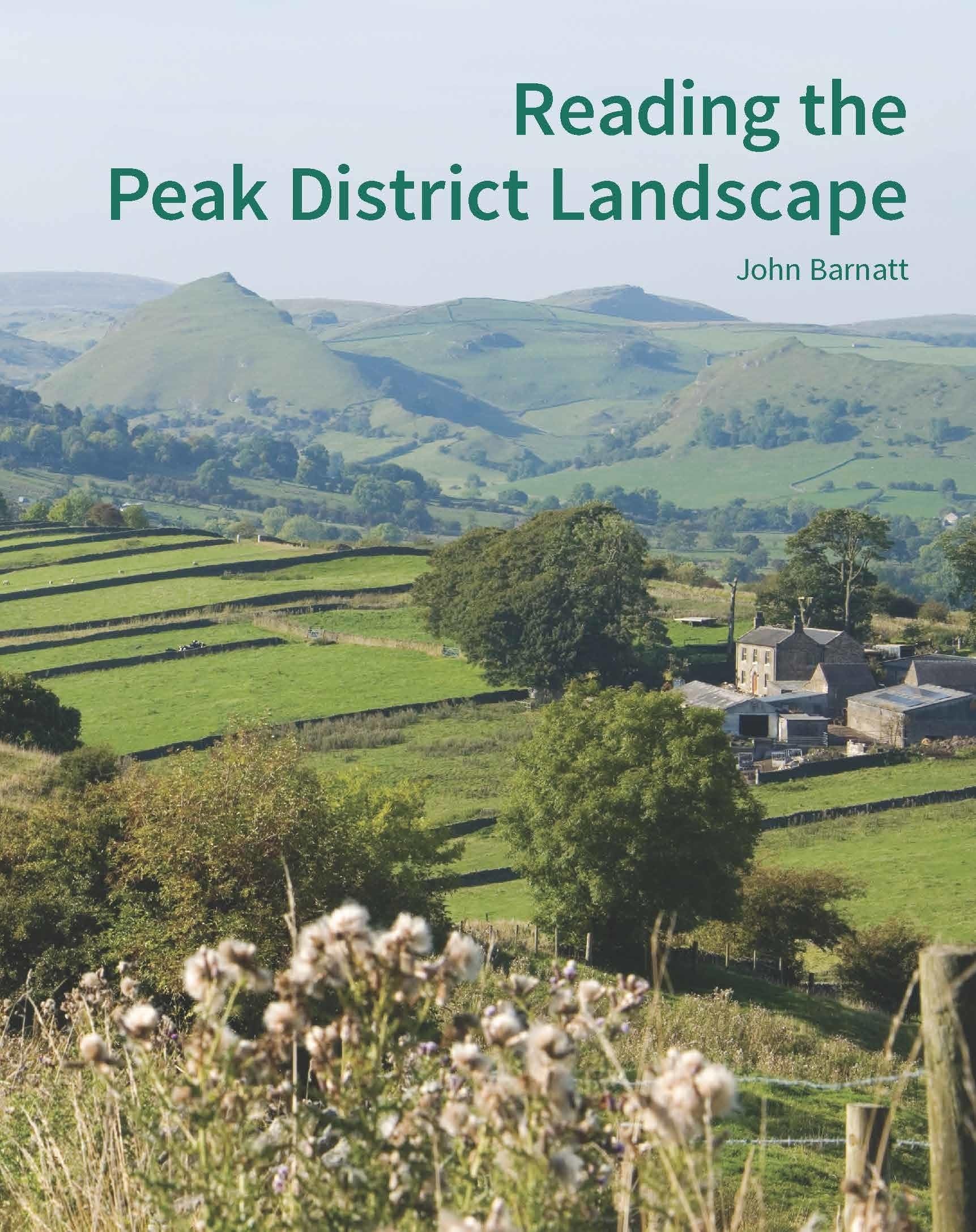 Reading the Peak District Landscape (Historic England): Snapshots in Time