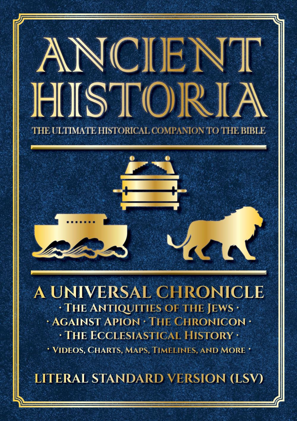 Ancient Historia: The Ultimate Historical Companion to the Bible