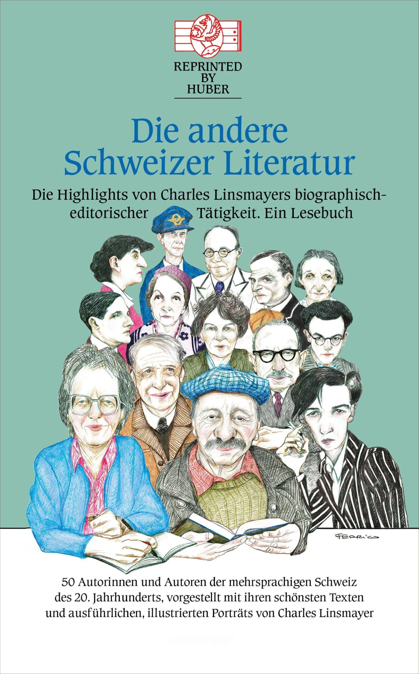 Die andere Schweizer Literatur - Die Highlights von Charles Linsmayers biographisch-editorischer Tätigkeit. Ein Lesebuch: 42