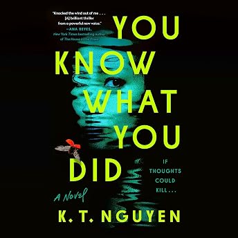 You Know What You Did Audiobook by K. T. Nguyen episode artwork