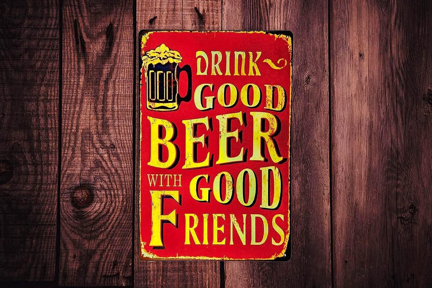 Drink Good Beer with Good Friends Vintage Metal Tin Sign Posters Wall Art Aluminum Sign For Cafe Bar Garden Home Bathroom Decoration 12x8 inch