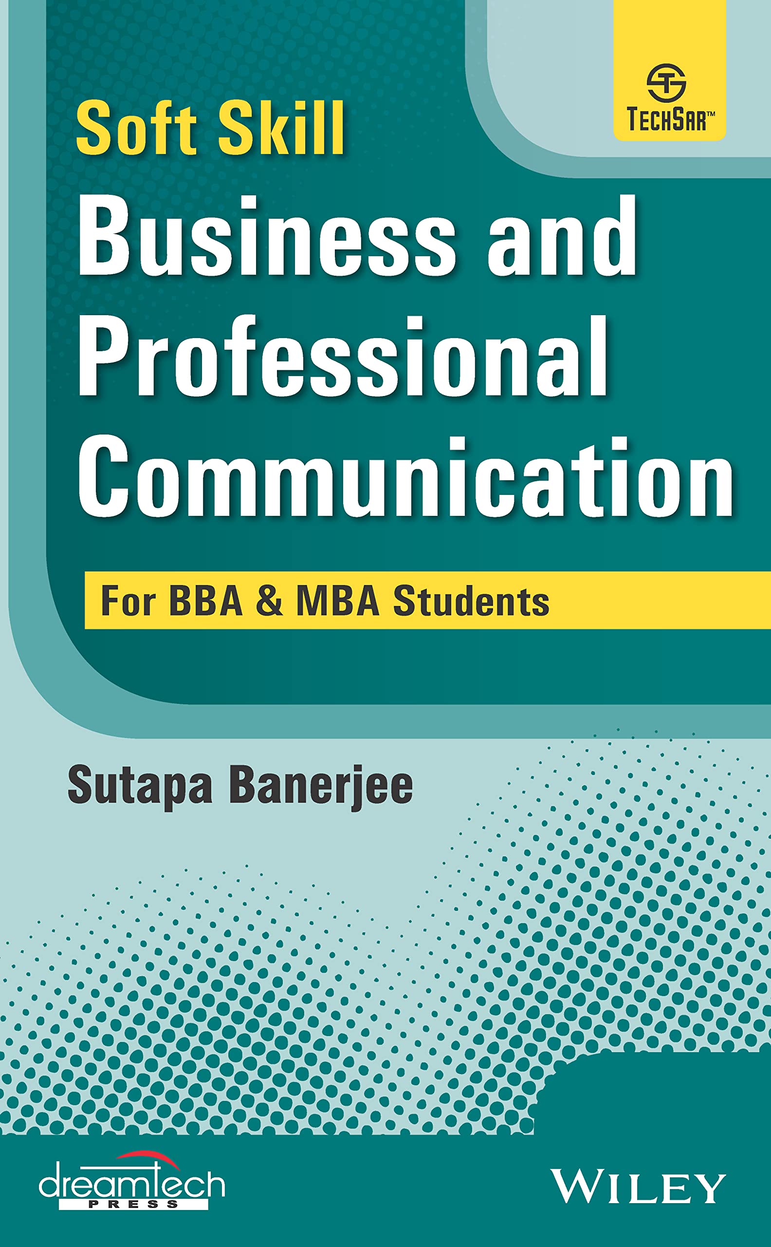 Buy Soft Skill Business and Professional Communication: For BBA & MBA Students | e — BookShops.in
