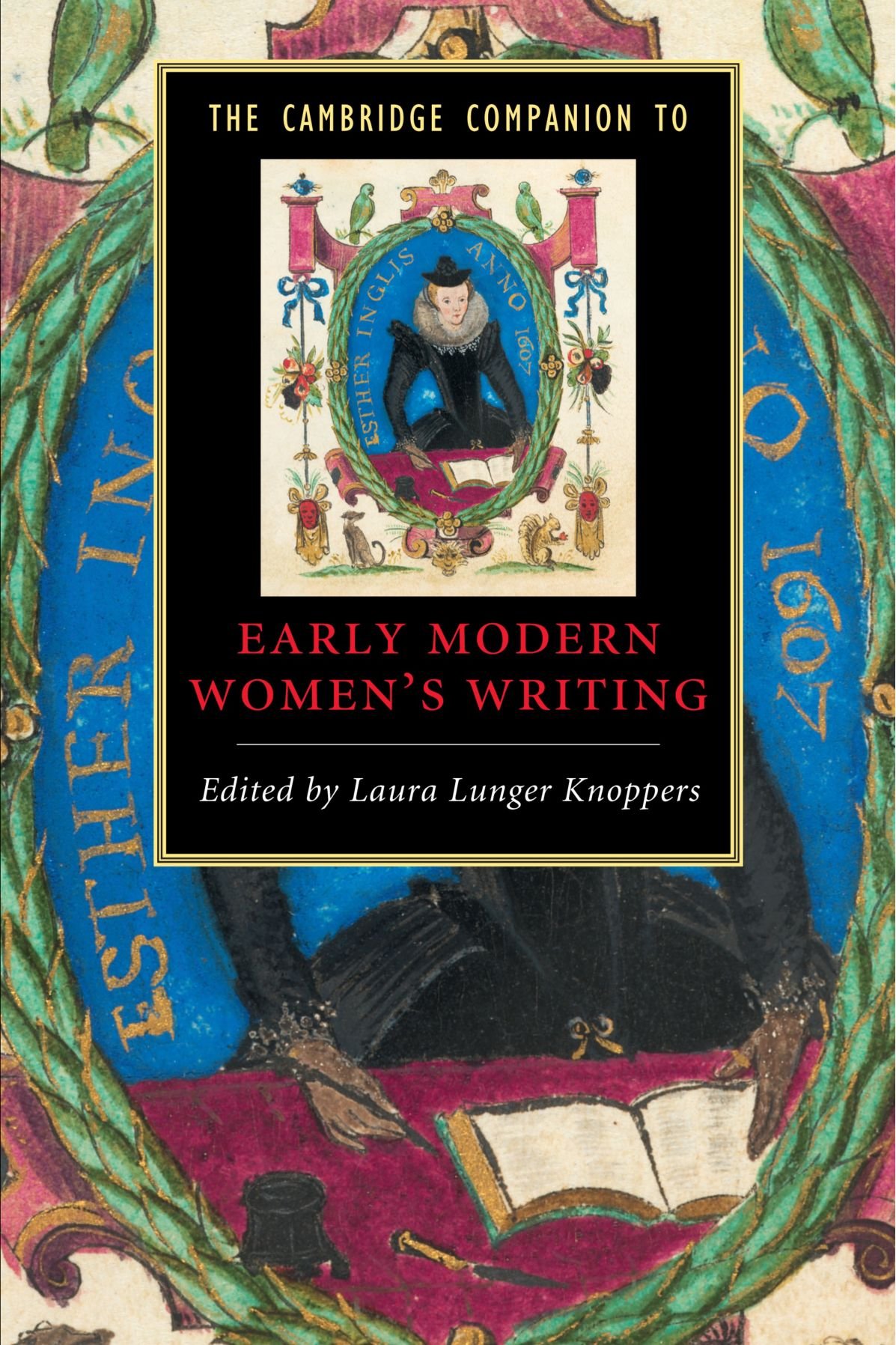 The Cambridge Companion to Early Modern Women's Writing (Cambridge Companions to Literature)