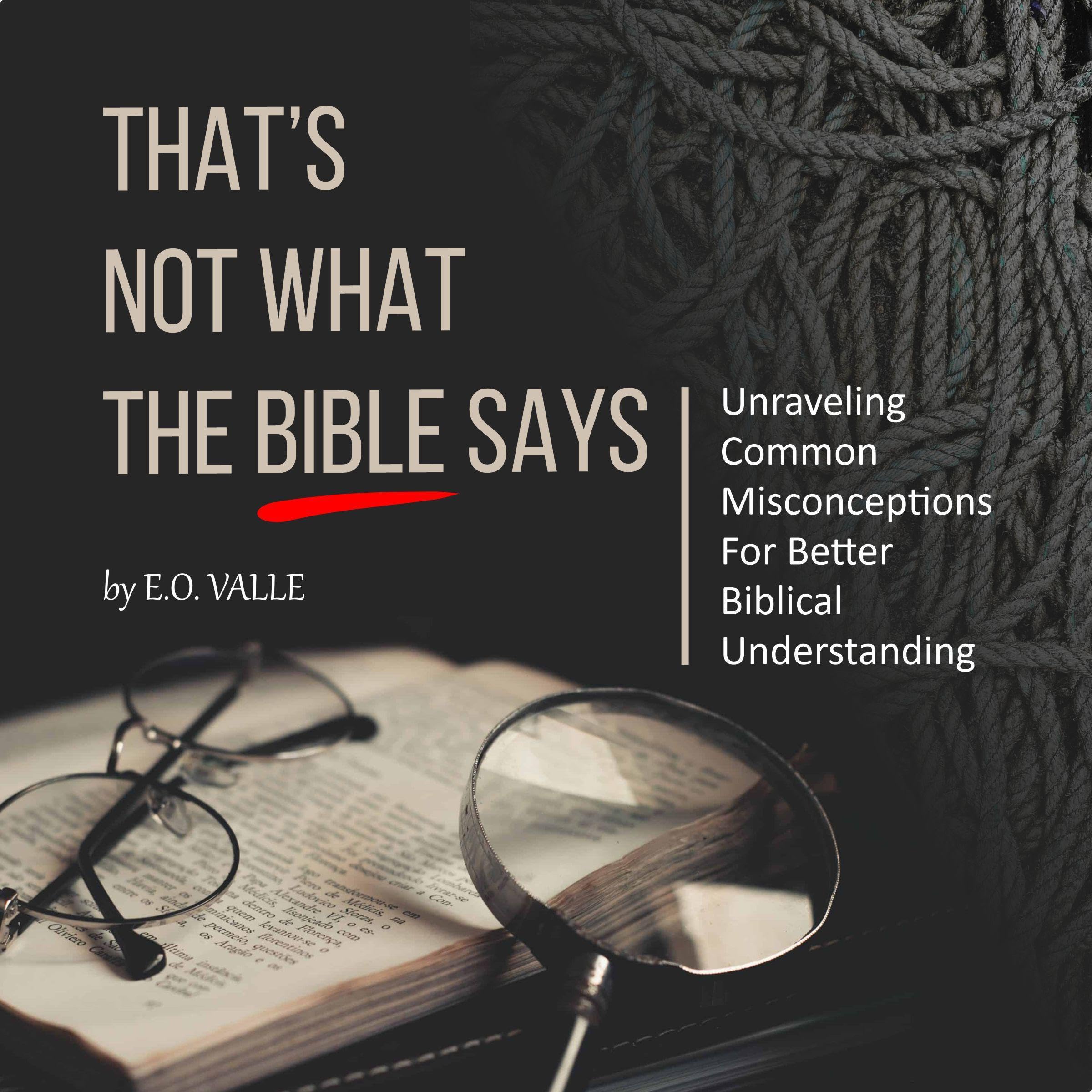 That's Not What the Bible Says