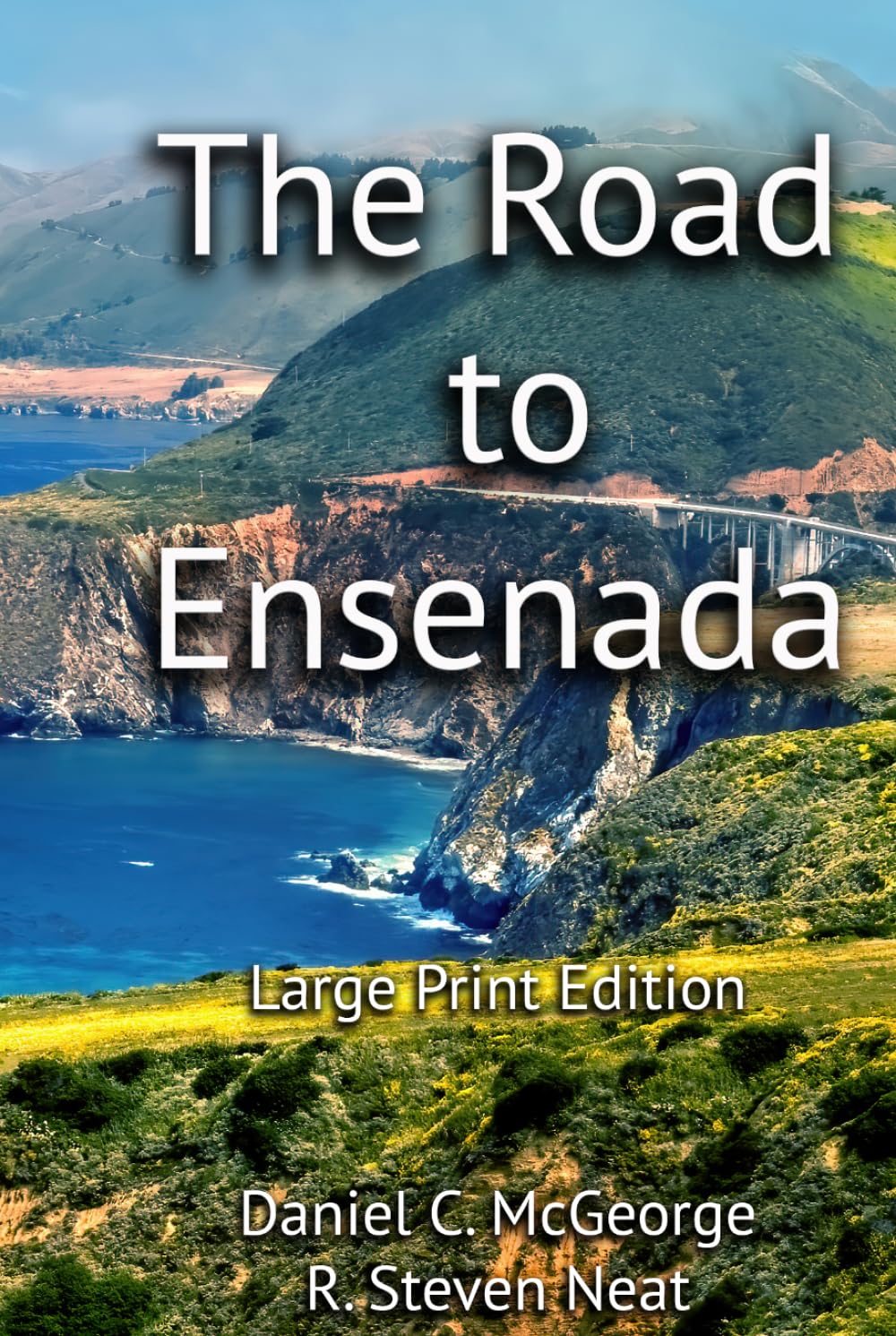 The Road to Ensenada: Large Print Edition