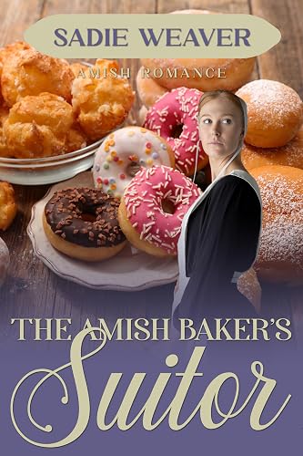 The Amish Baker's Suitor (Sweet Seasons of Amish Love)
