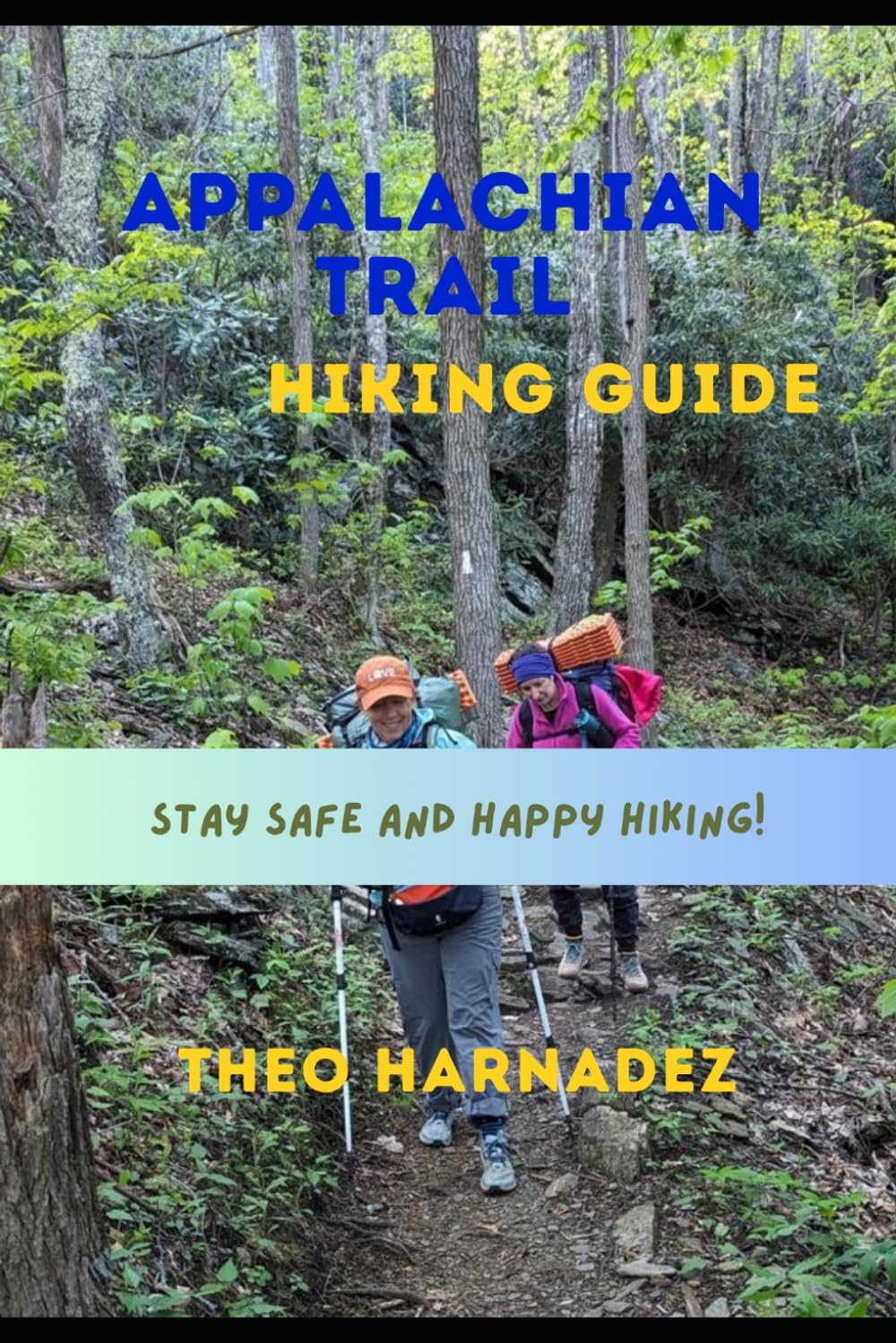 APPALACHIAN TRAIL HIKING GUIDE (UNTAMED ROUTES SERIES)