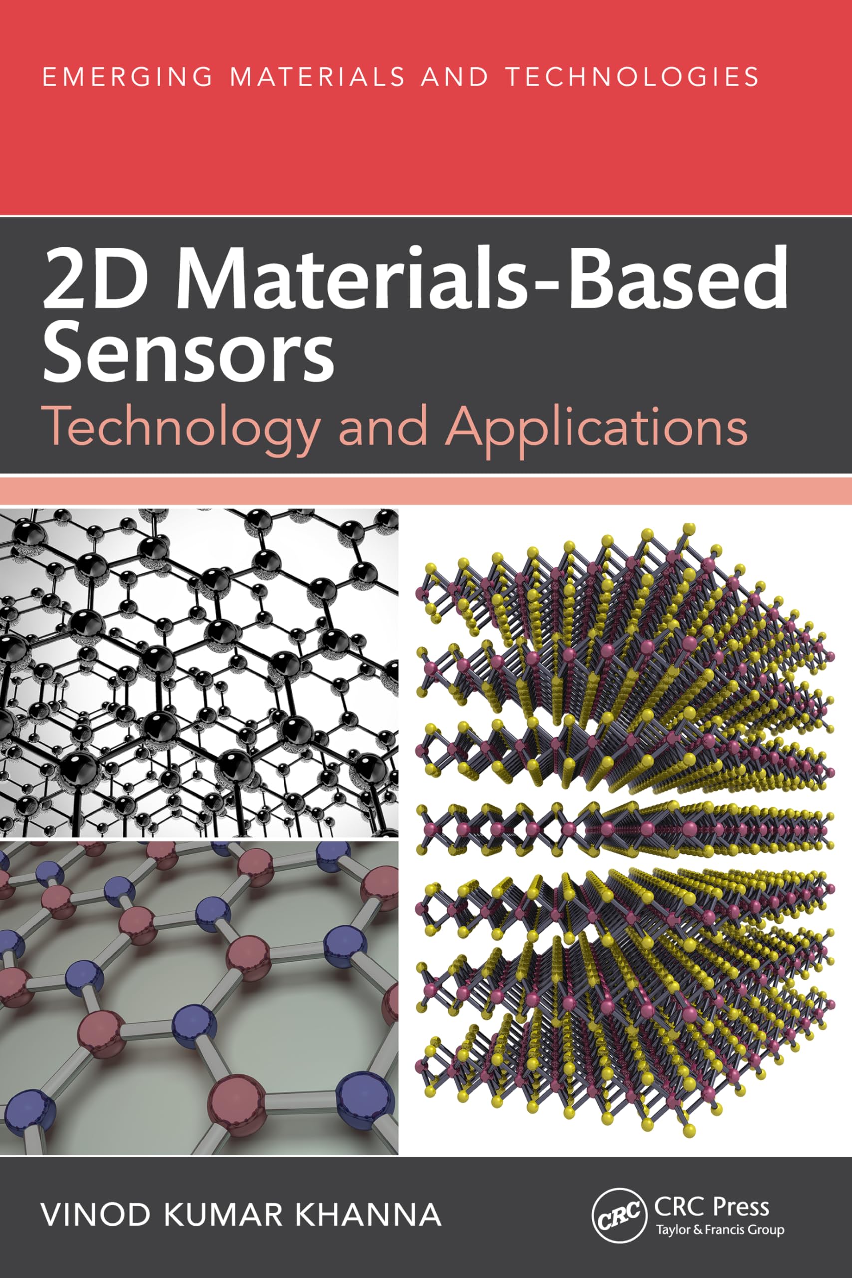 2D Materials-Based Sensors: Technology and Applications (Emerging Materials and Technologies)