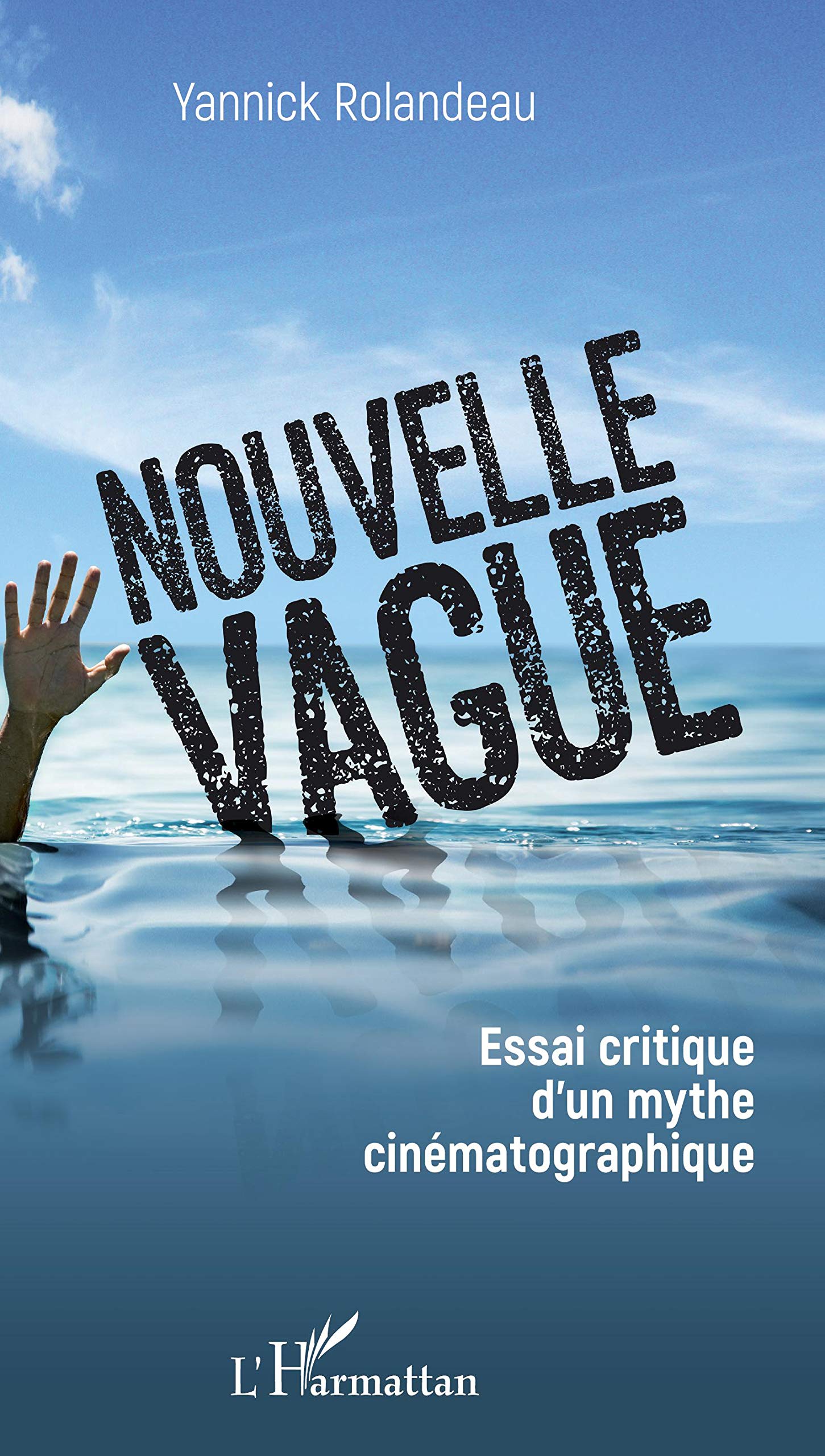 Nouvelle vague : livre essai critique explorant le mythe cinématographique