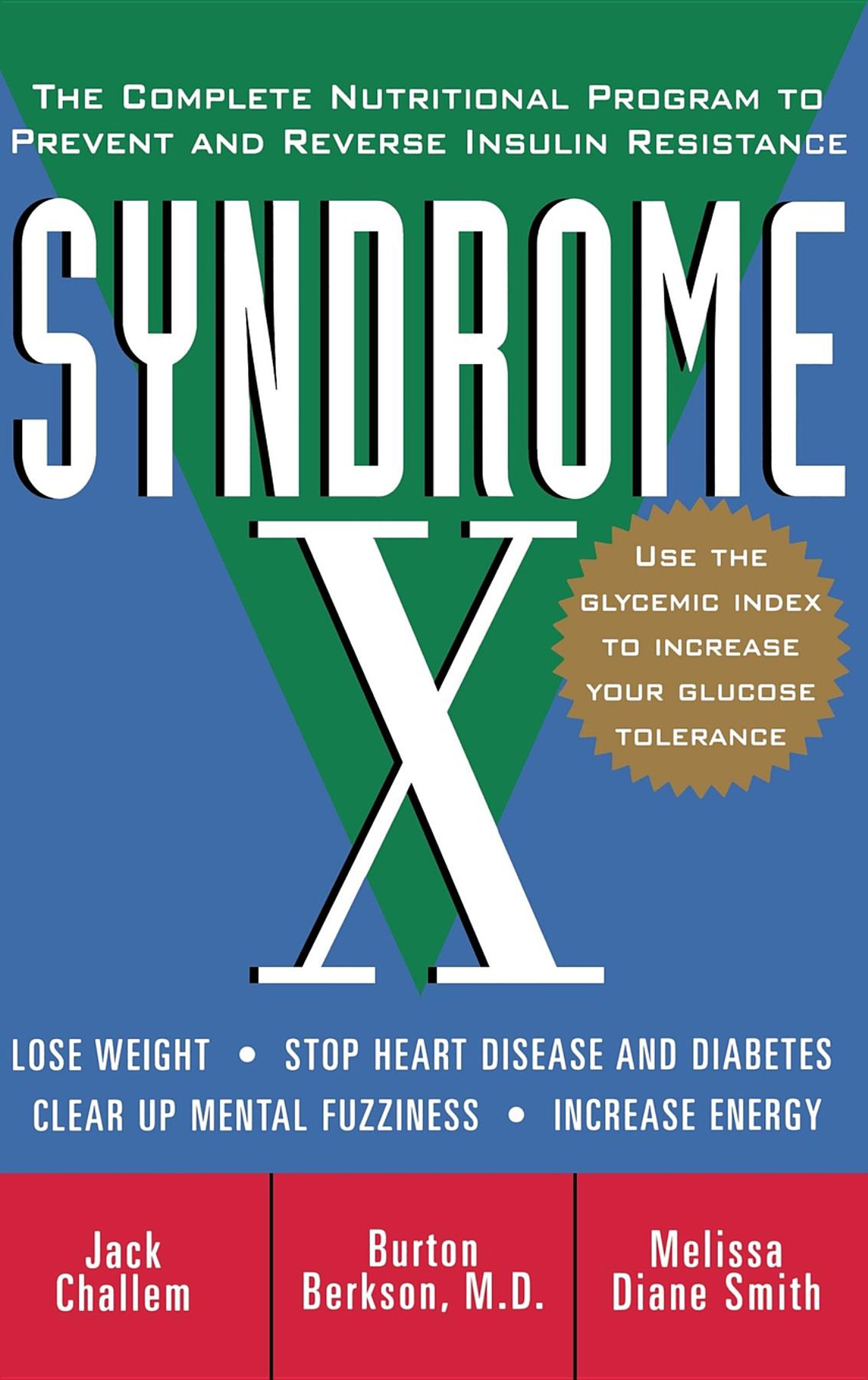 Syndrome X: The Complete Nutritional Program to Prevent and Reverse Insulin Resistance (Health / Alternative Medicine)