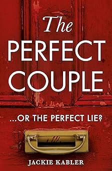 The Perfect Couple: A gripping psychological suspense novel