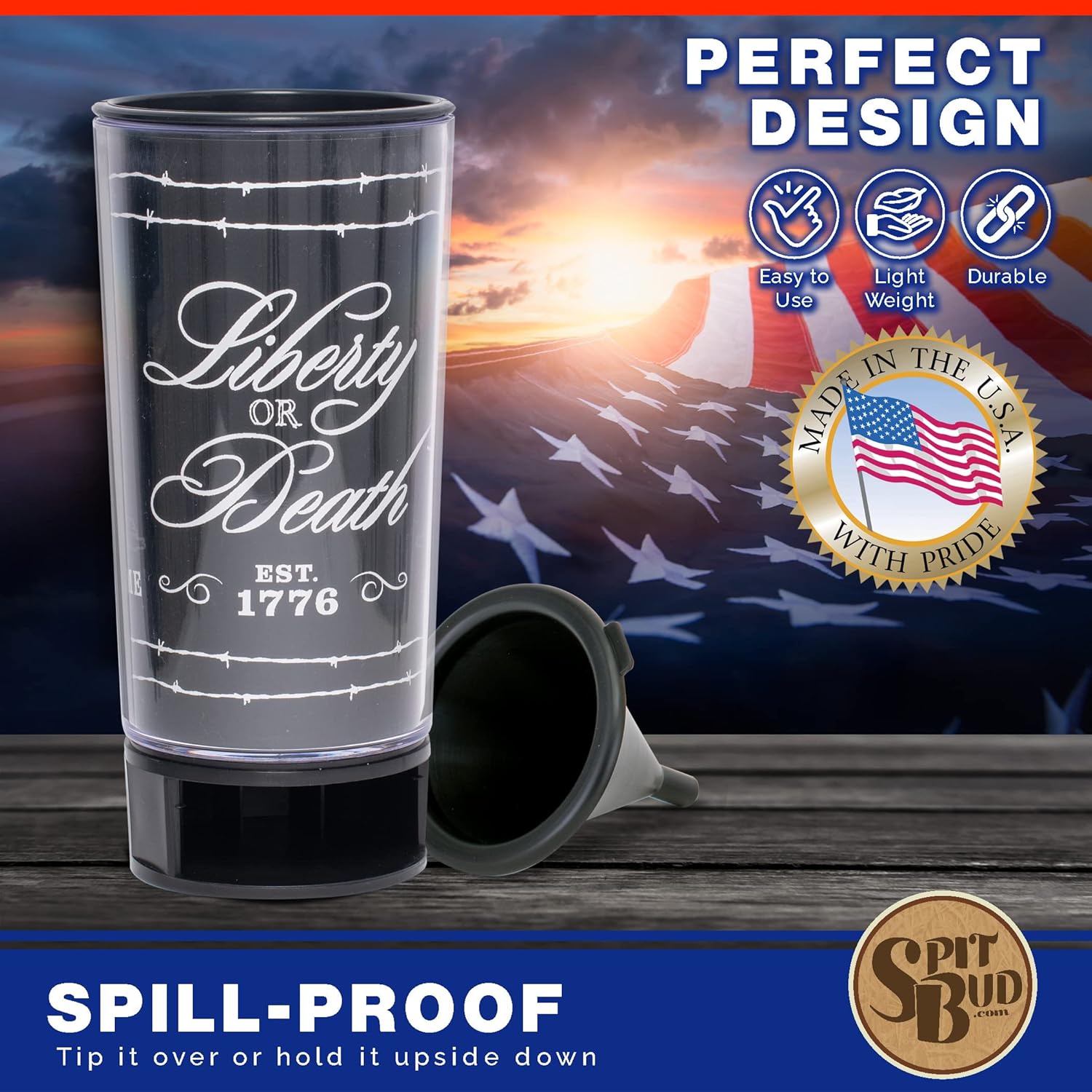 Spit Bud Liberty or Death #1 The Ultimate Spittoon for Chew - Portable Dip & Snuff Cup with Lid, Pop Tab, Spill-Proof Funnel, Can Cutter & Holder - Fit in Cup Holders - Holds 8oz - Made in USA