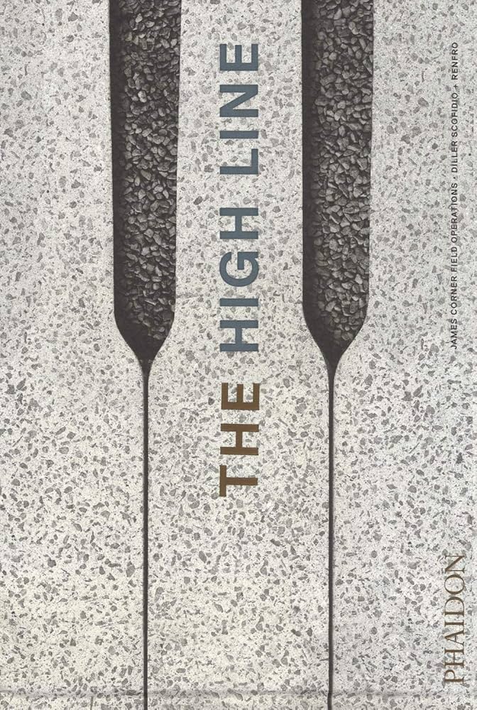 THE HIGH LINE ／PHAIDON The High Line | Standard Edition | 9781838660772 – Phaidon