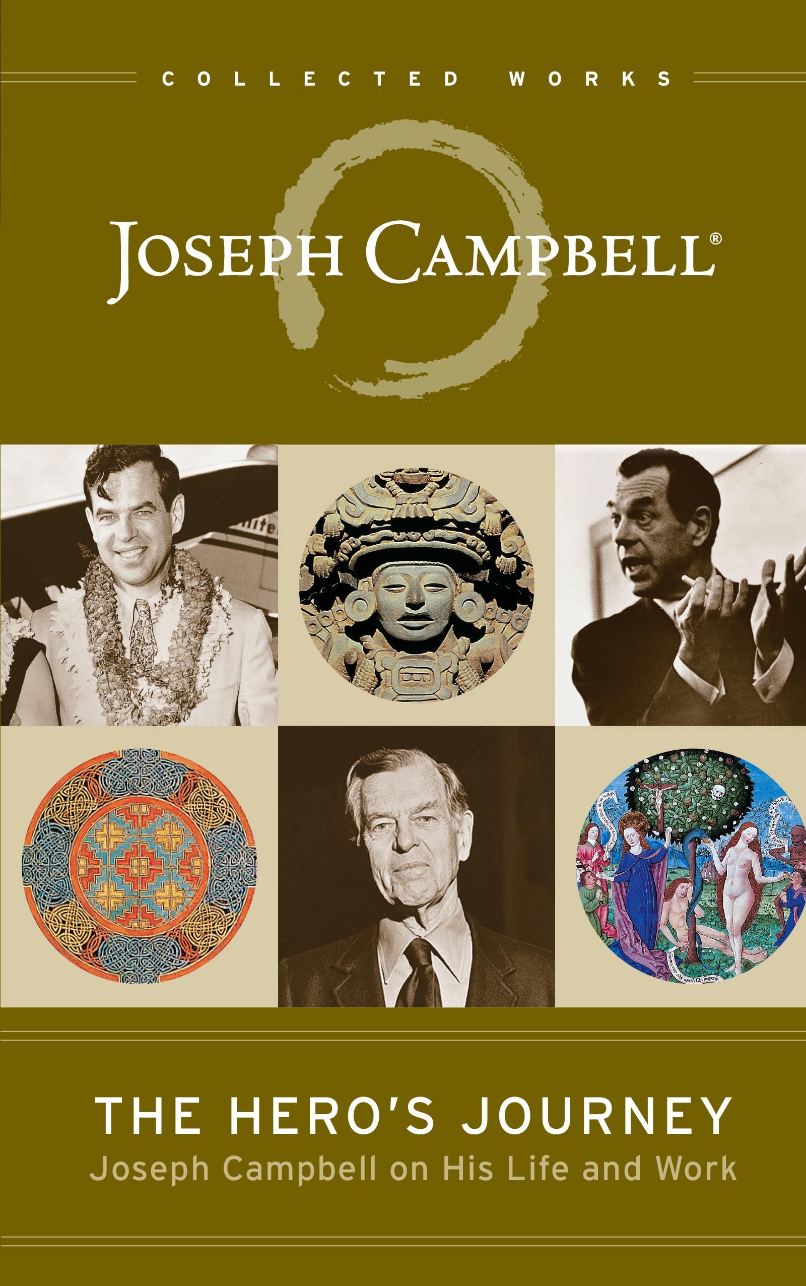 The Hero's Journey: Joseph Campbell on His Life and Work (Collected Works of Joseph Campbell)