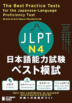 The Best Practice Tests for the Japanese-Language Proficiency Test N4 Japanese Edition