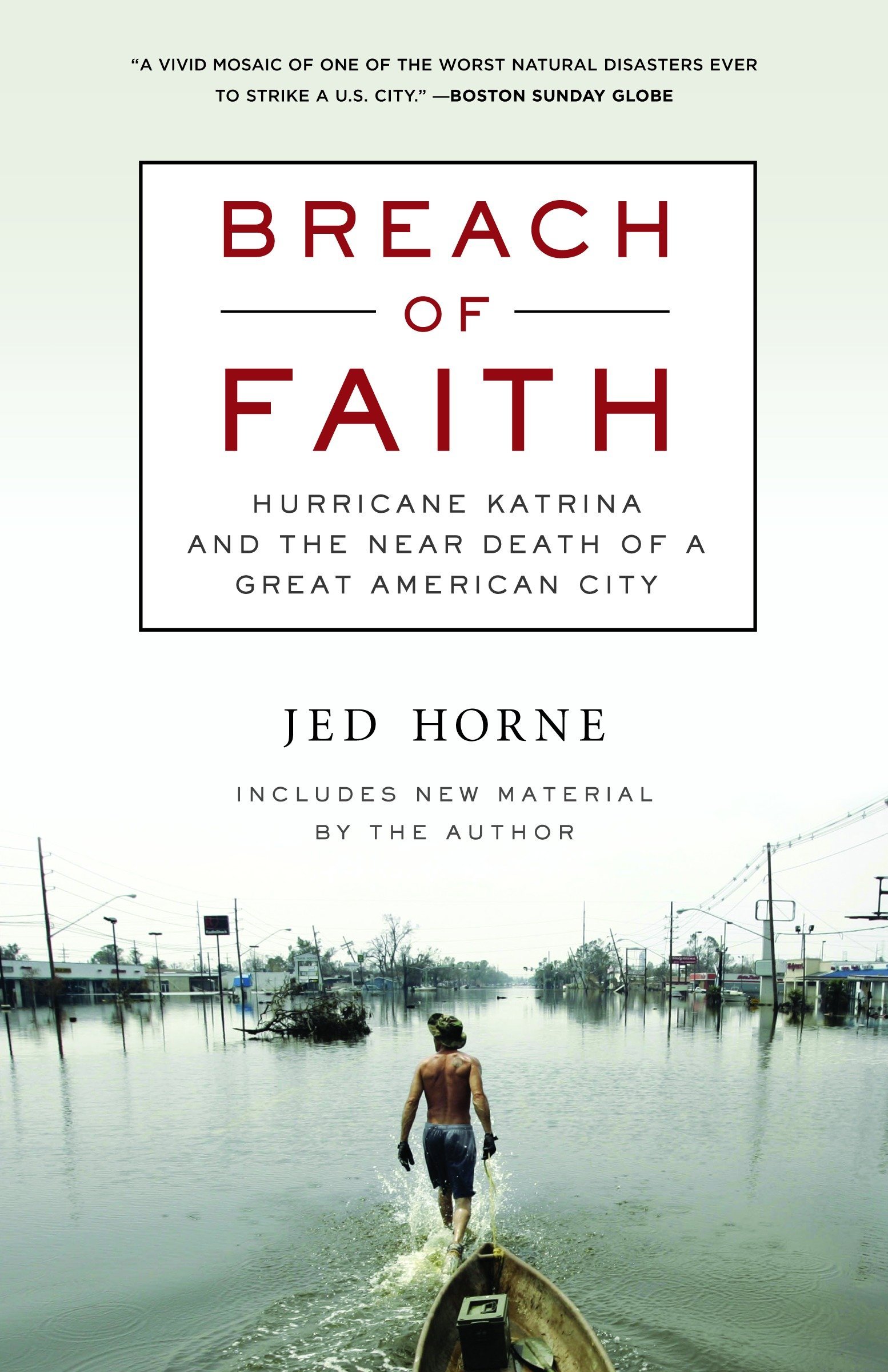 Breach of Faith: Hurricane Katrina and the Near Death of a Great American City