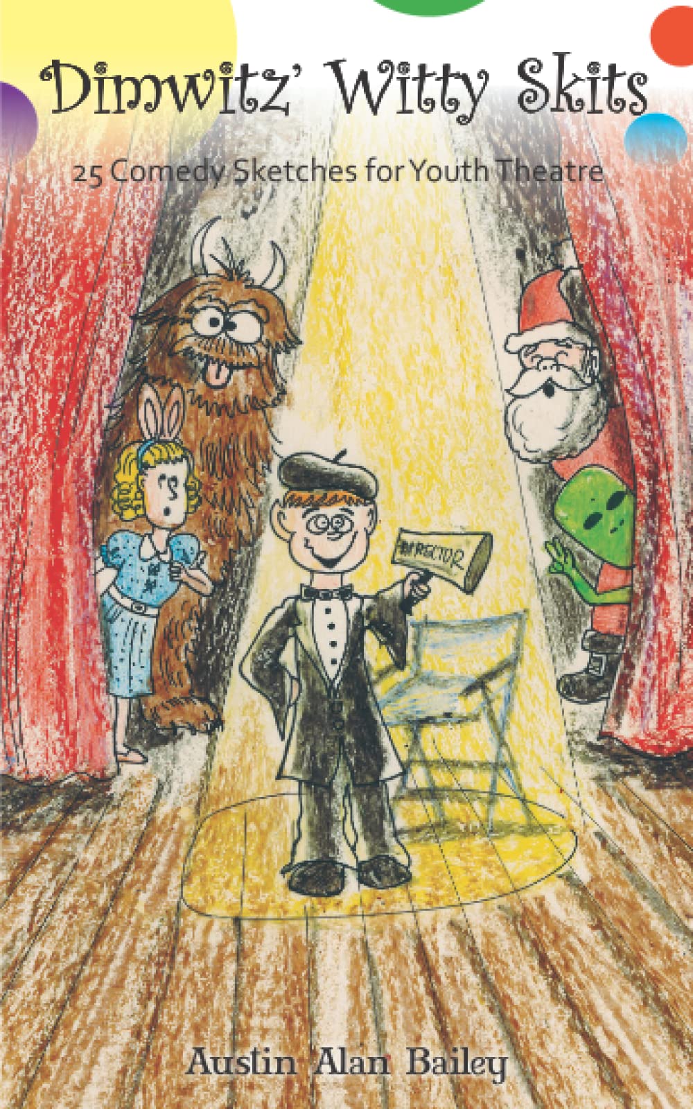 Dimwitz' Witty Skits: 25 Comedy Sketches for Youth Theatre