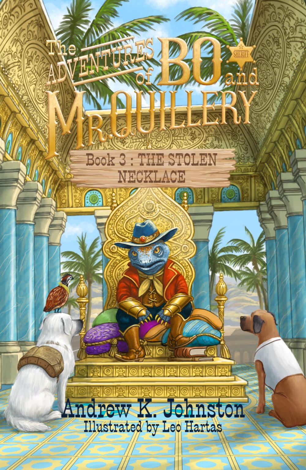 The Adventures of Bo and Mr. Quillery: An Early Chapter Book for Kids: (Book 3: The Stolen Necklace)