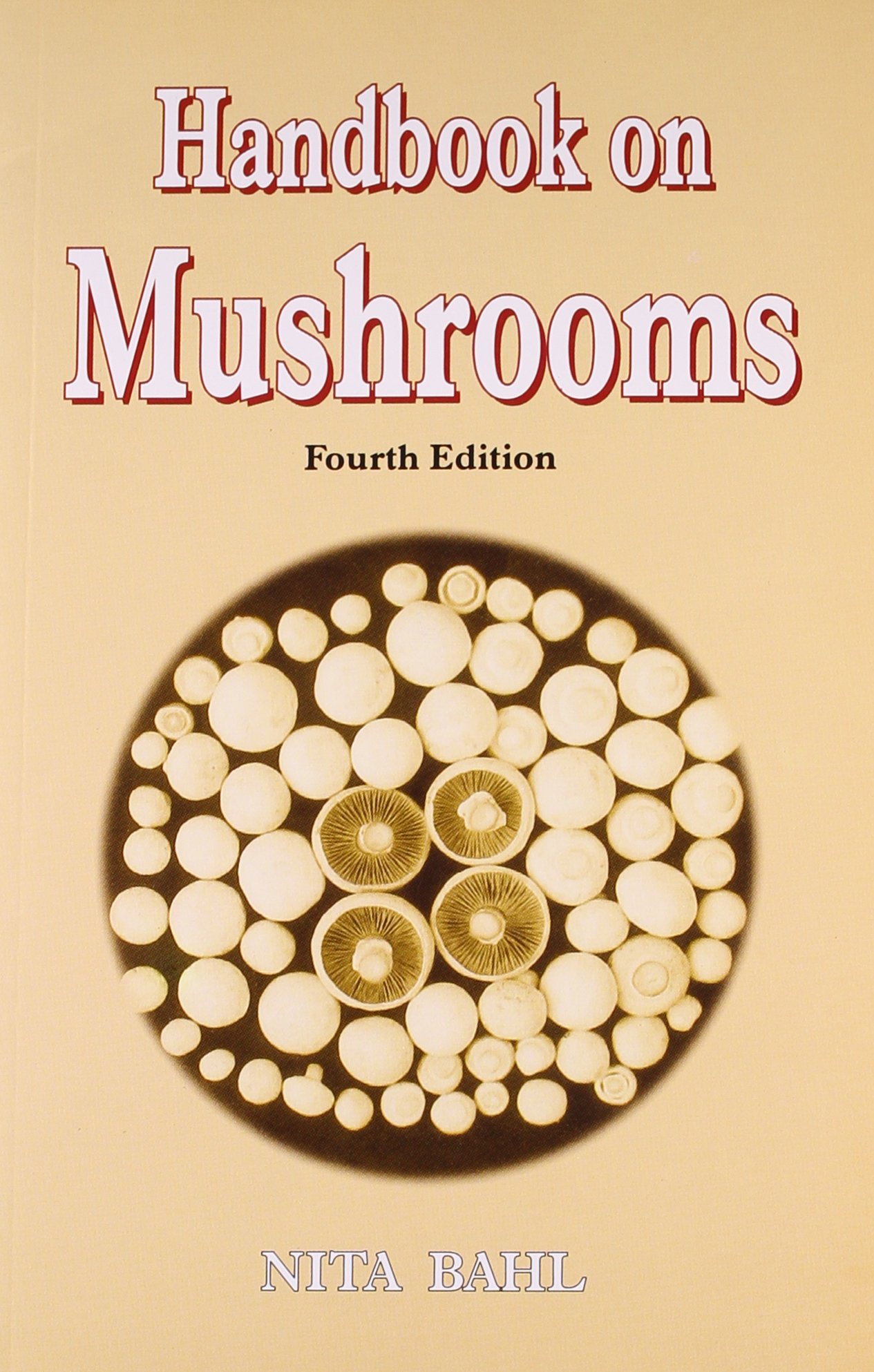 Handbook of Mushrooms, 4/E (PB)