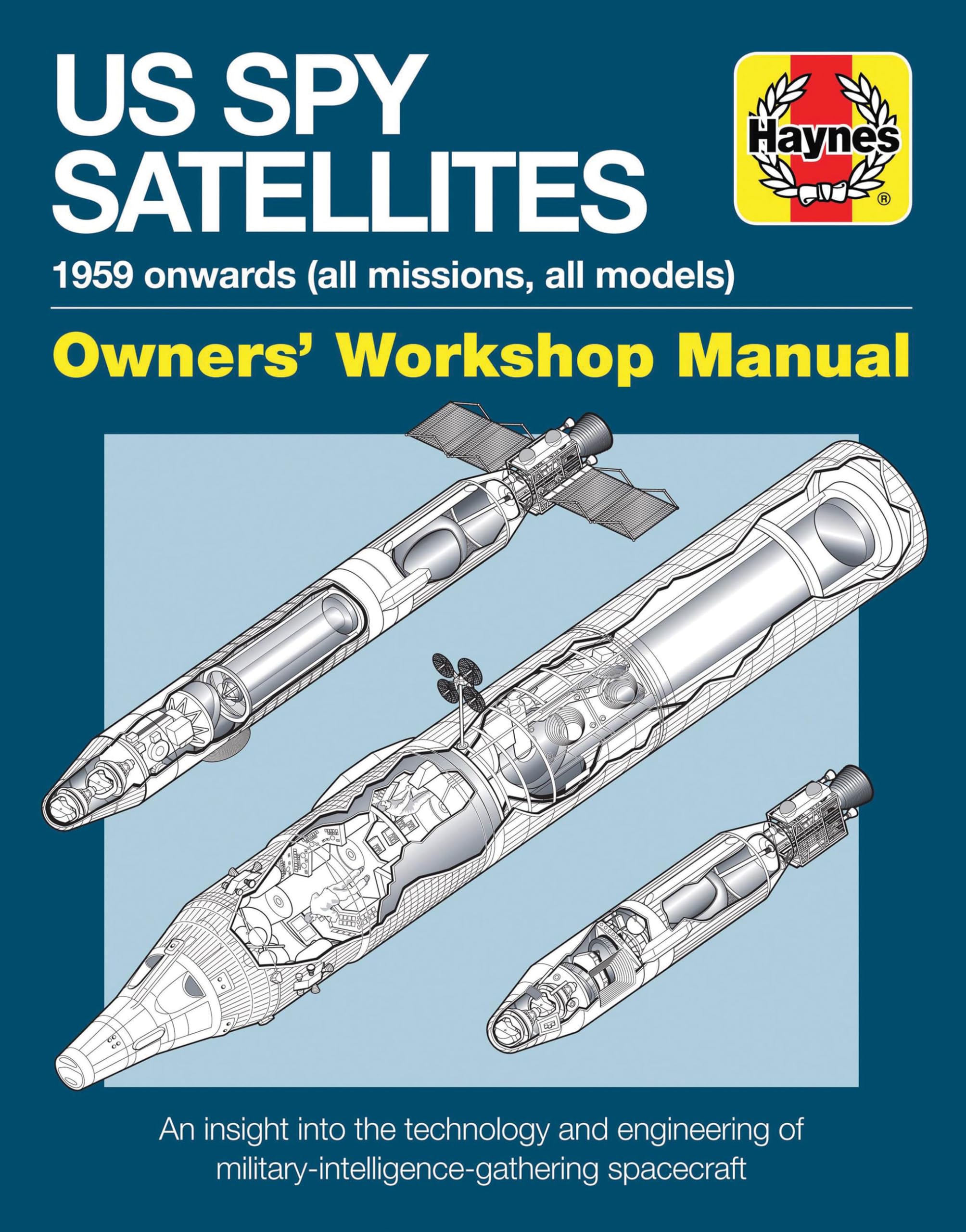 Spy Satellite Manual (Owners' Workshop Manual) Hardcover – December 1, 2016