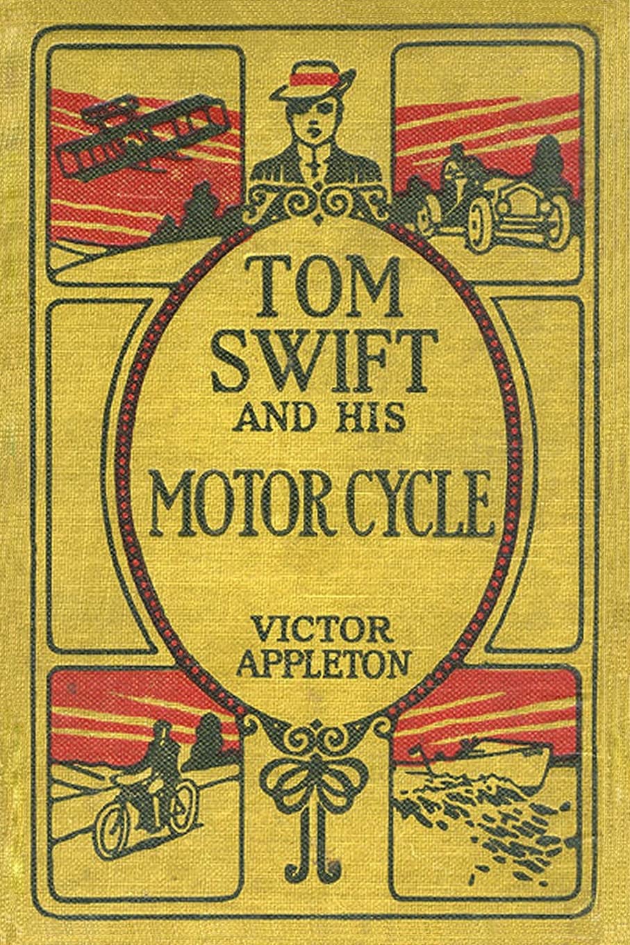 Tom Swift and His Motor Cycle: The 100th Anniversary Rewrite Project (100th Anniversary Project)