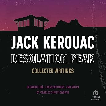 Desolation Peak Audiobook by Jack Kerouac episode artwork