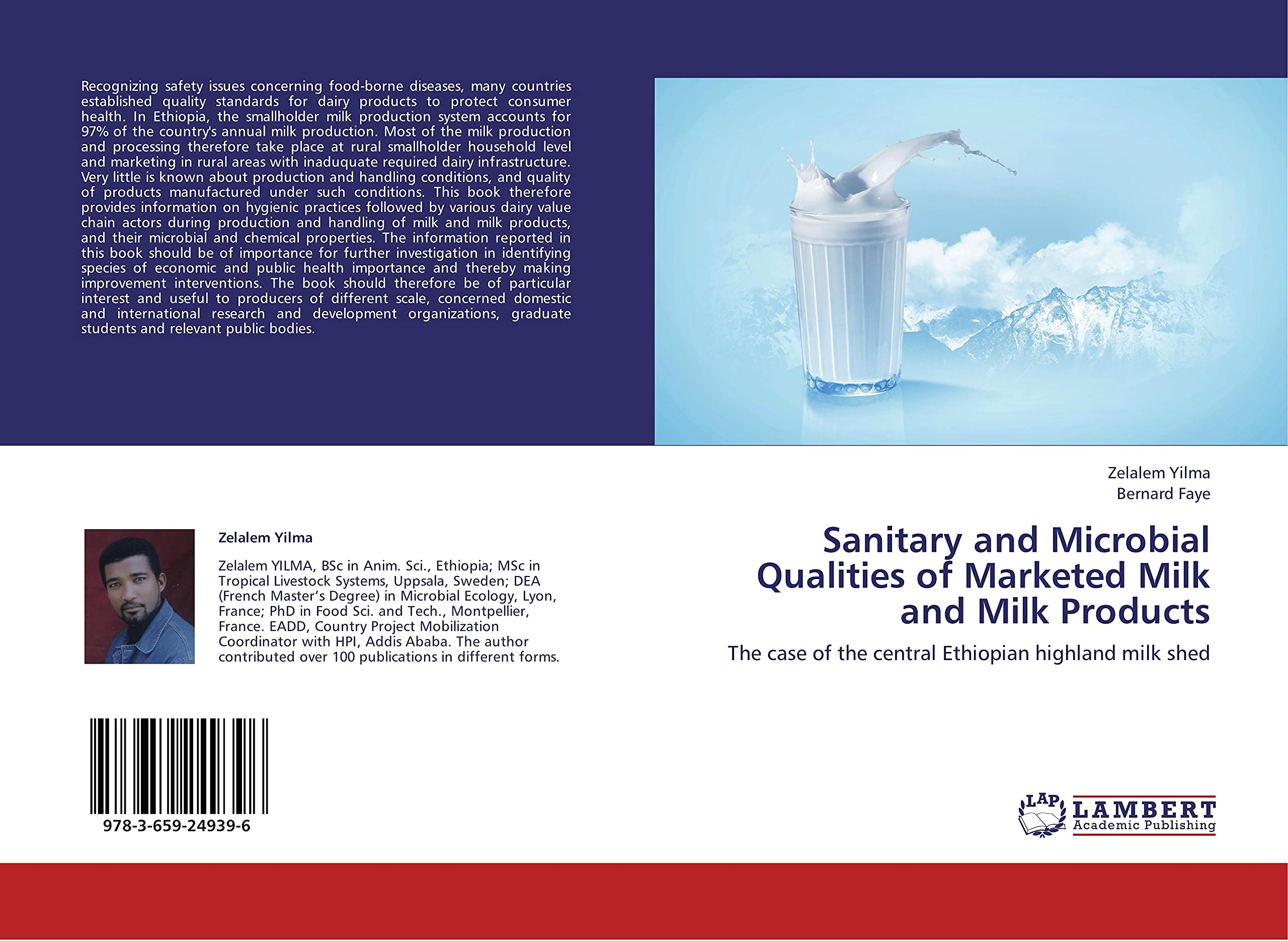 Sanitary and Microbial Qualities of Marketed Milk and Milk Products: The case of the central Ethiopian highland milk shed