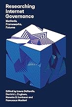 Researching Internet Governance: Methods, Frameworks, Futures (Information Policy)