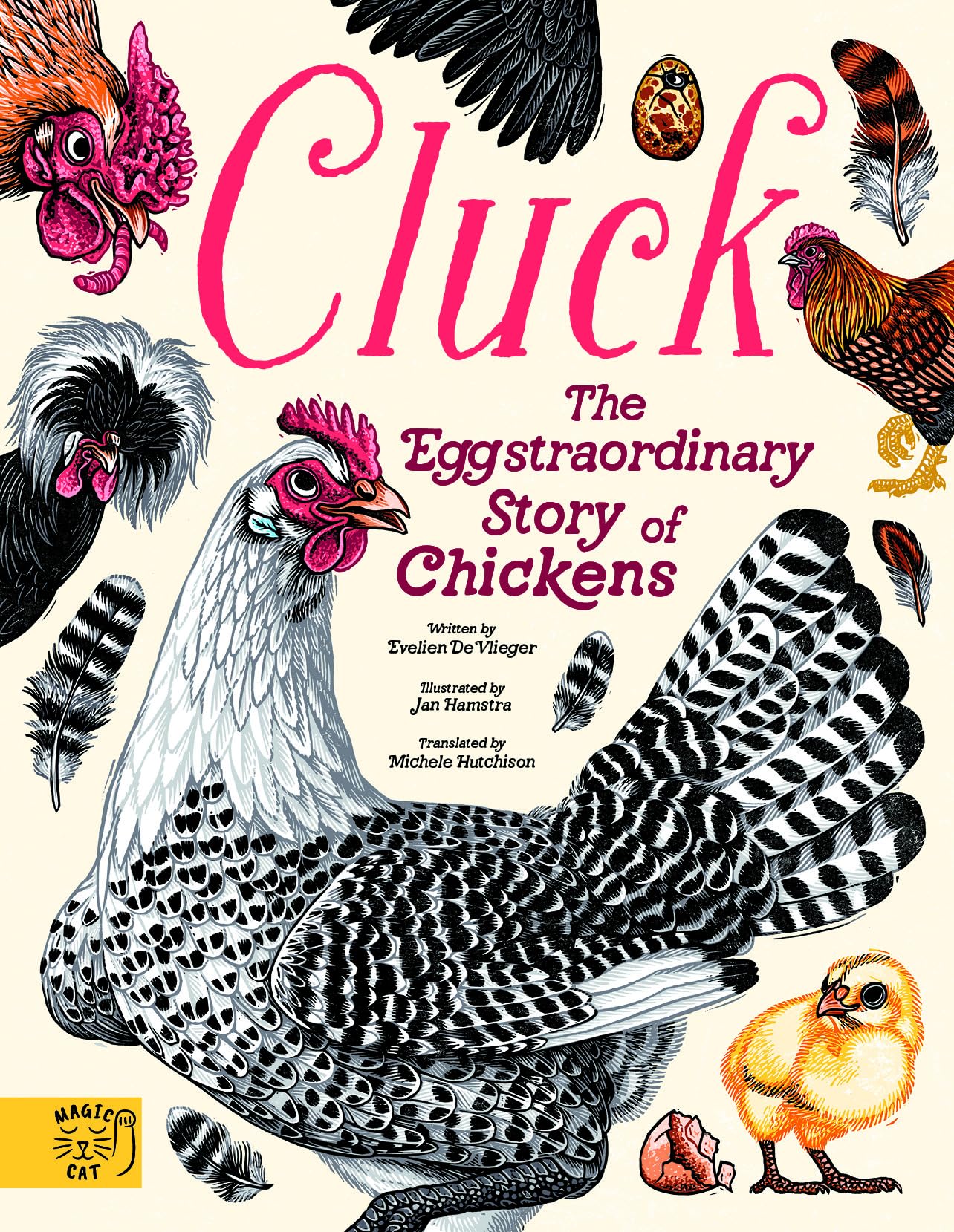 Cluck!: The Eggstraordinary Story of Chickens