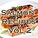 Salmon Recipes Videos Vol 2