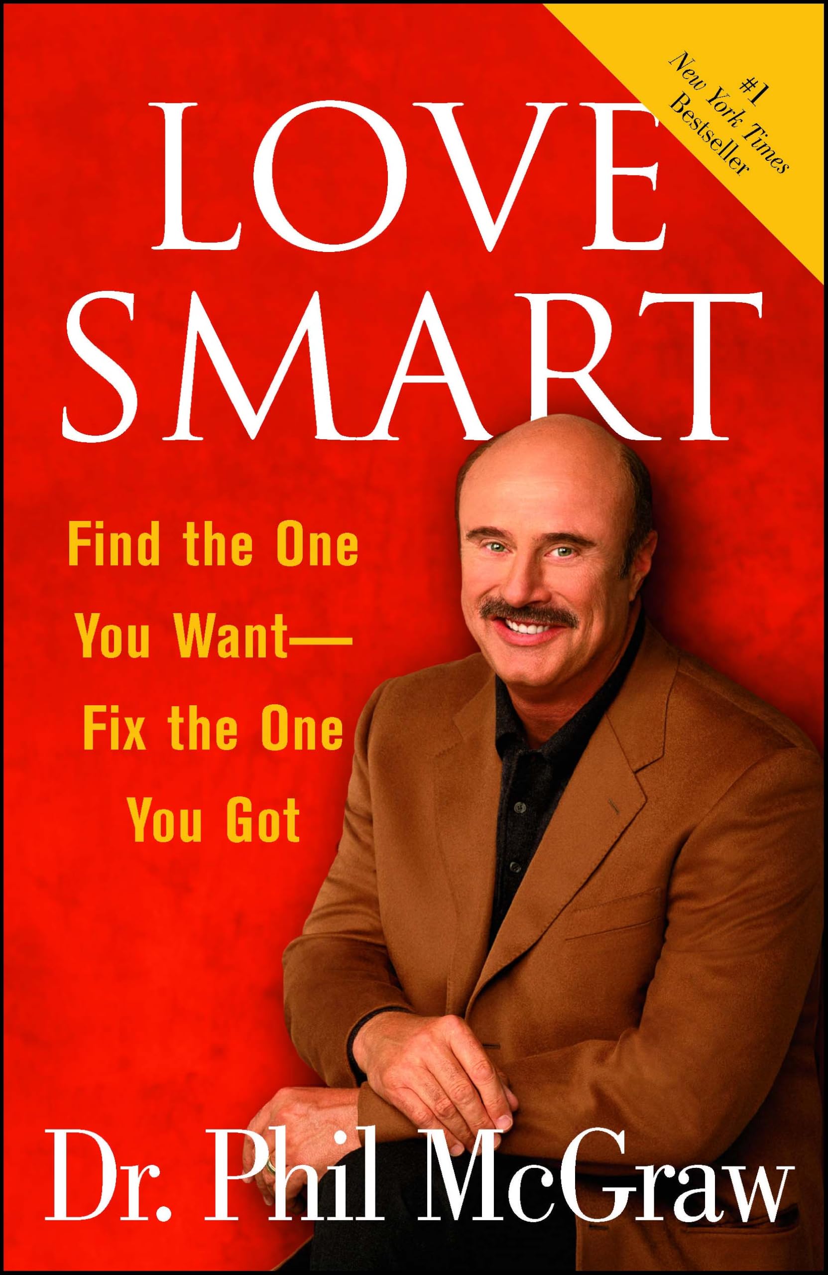 Buy Love Smart: Find the One You Want-Fix the One You Got — BookShops.in