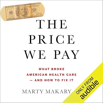 The Price We Pay Audiobook by Marty Makary MD episode artwork