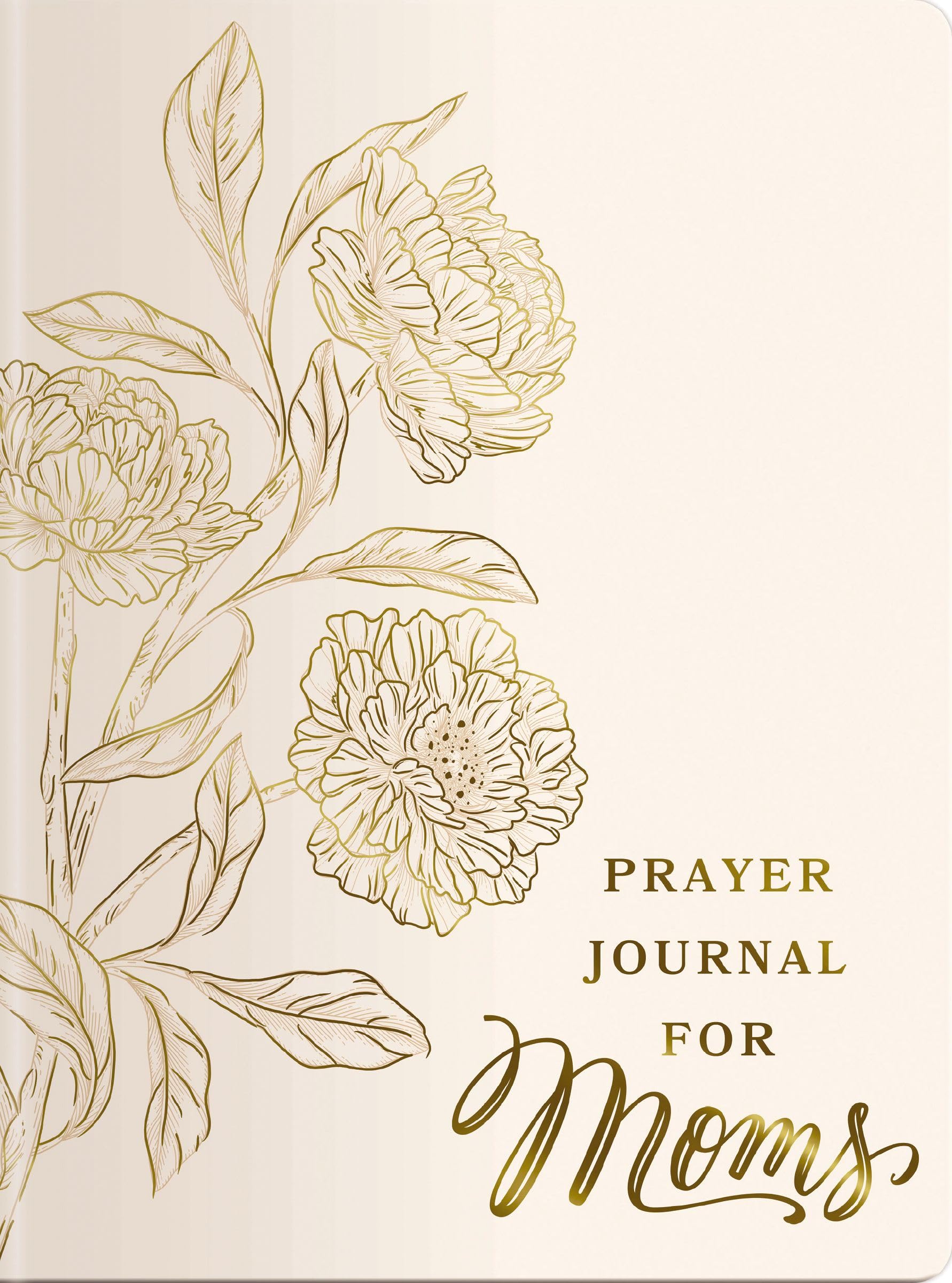 Prayer Journal for Moms: An 11-Week Prayer Journey with Journaling Prompts, Bible Verses, and a Weekly Devotional – The Perfect Gift for Christian Women
