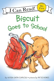 Biscuit Goes to School: My First I Can Read Book for Beginner Readers - Fun Back-to-School Puppy Adventure