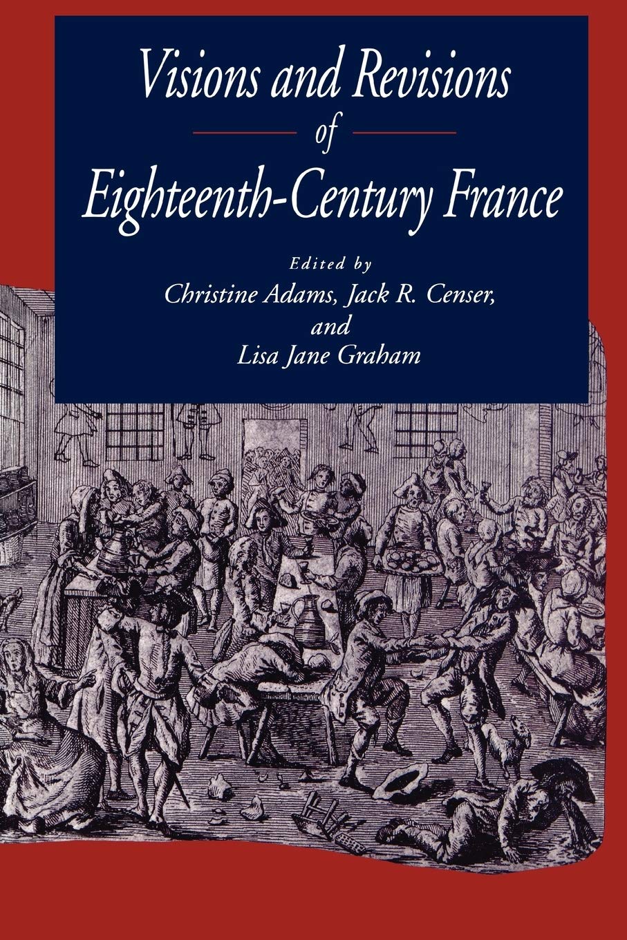 Visions and Revisions of Eighteenth-Century France (Magic in History)