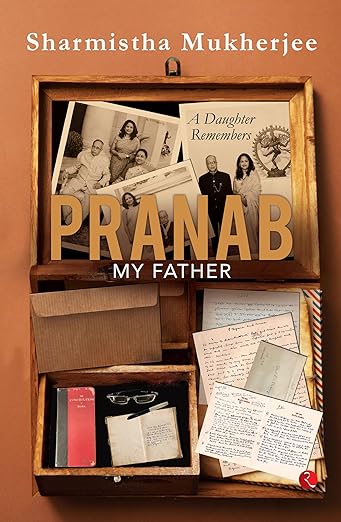 PRANAB MY FATHER