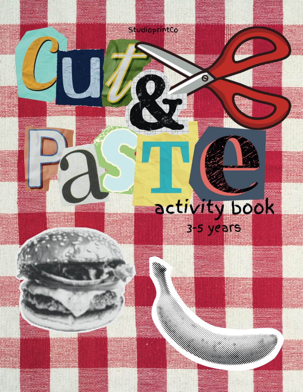 Cut & Paste Activity Book - Food Edition (3-5 year olds)