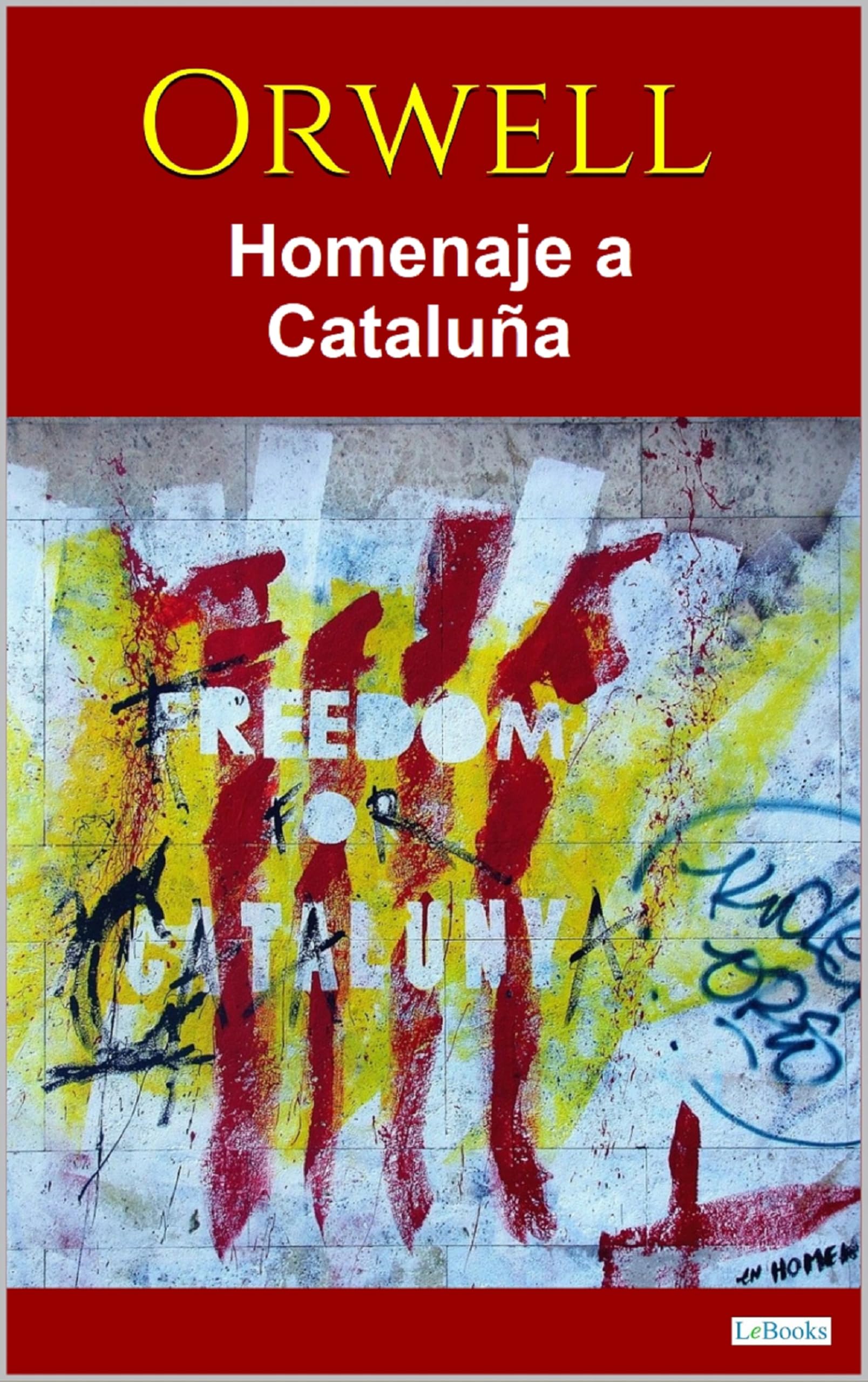 HOMENAJE A CATALUNA - ORWELL (Colección Orwell)
